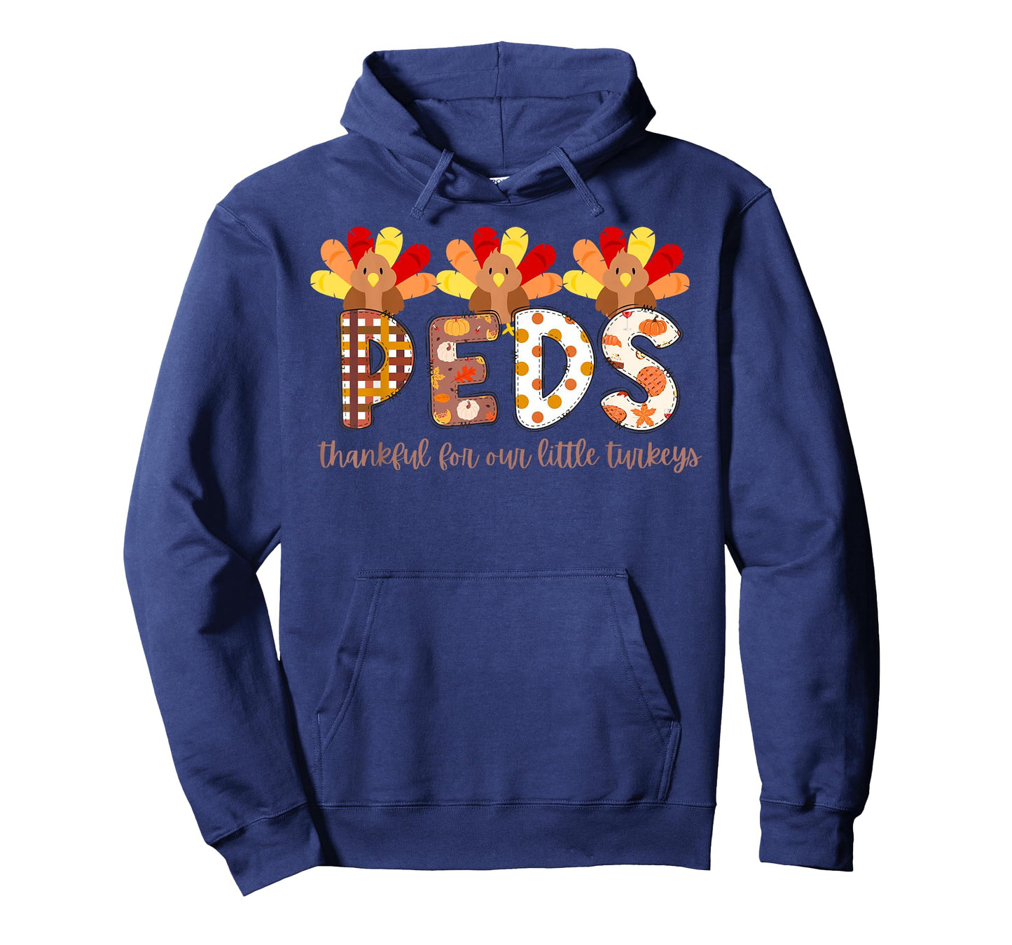 PEDS Thankful for Our Little Turkeys Fall Thanksgiving T-Shirt