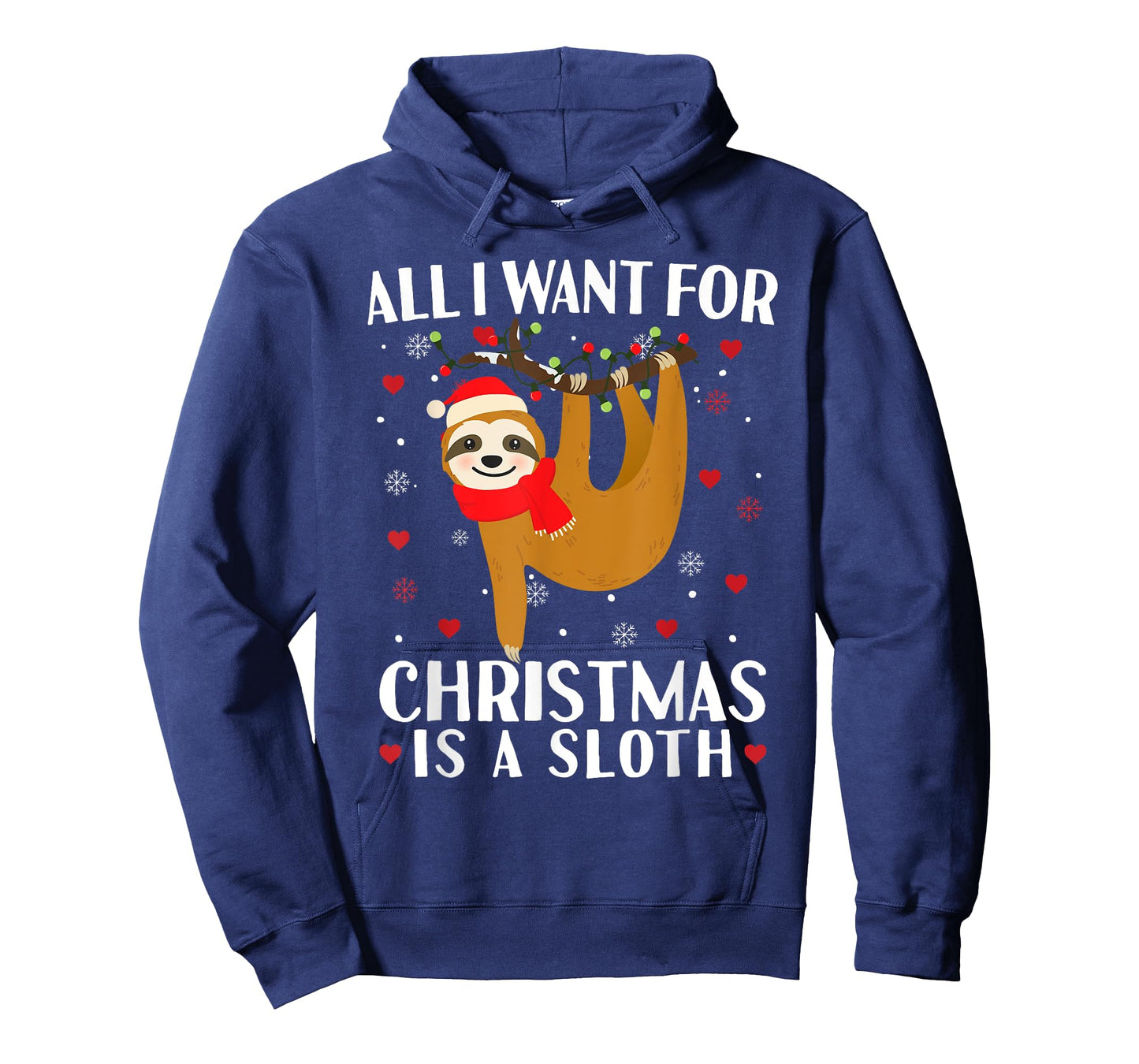 All I Want For Christmas Is Sloth Lovers Gift