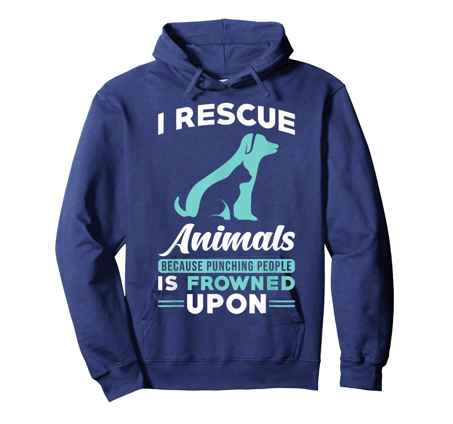 I Rescue Animals because punching people is frowned upon T-Shirt