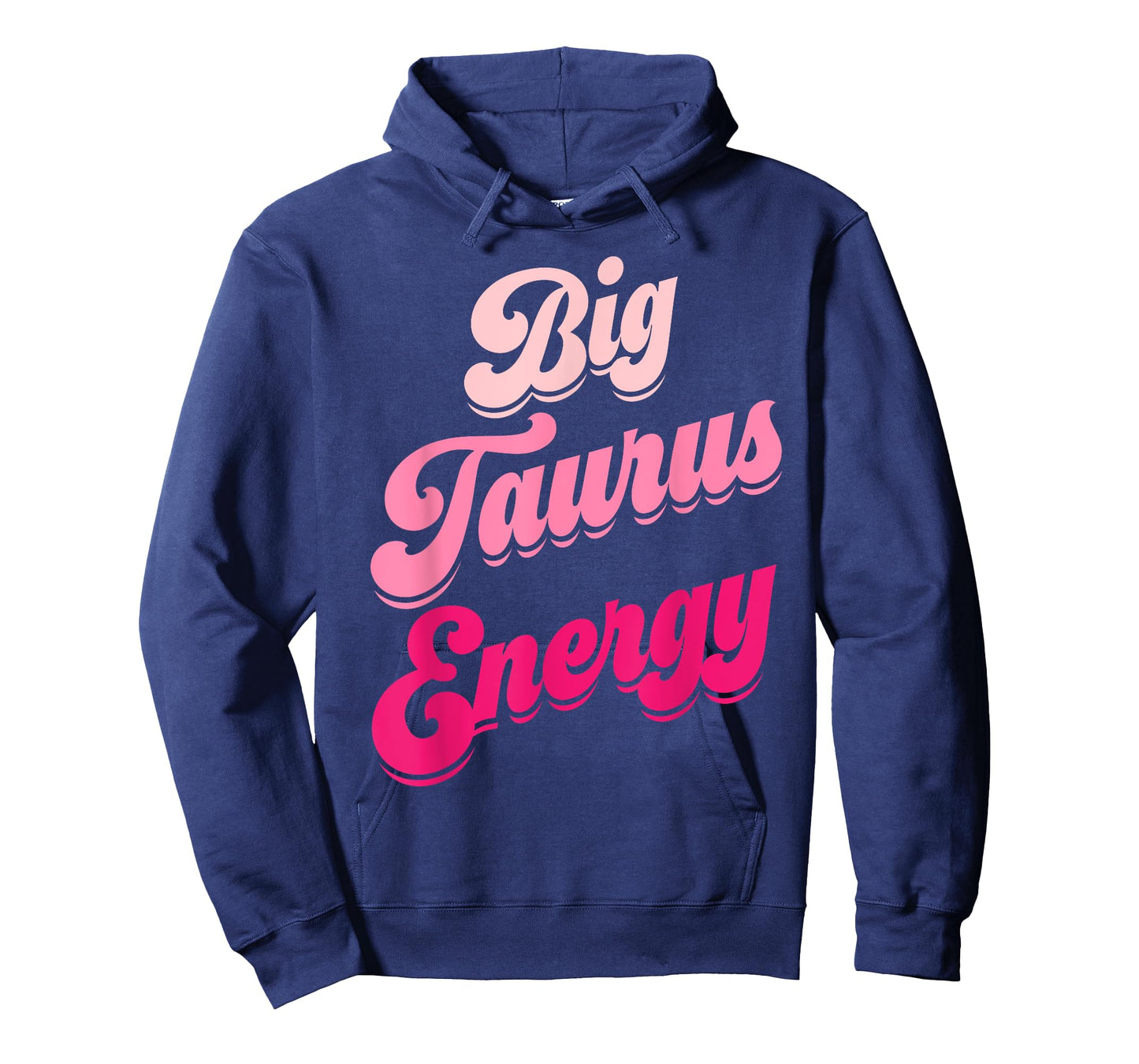 Big Taurus Energy Women Zodiac Sign Taurus Season Birthday T-Shirt