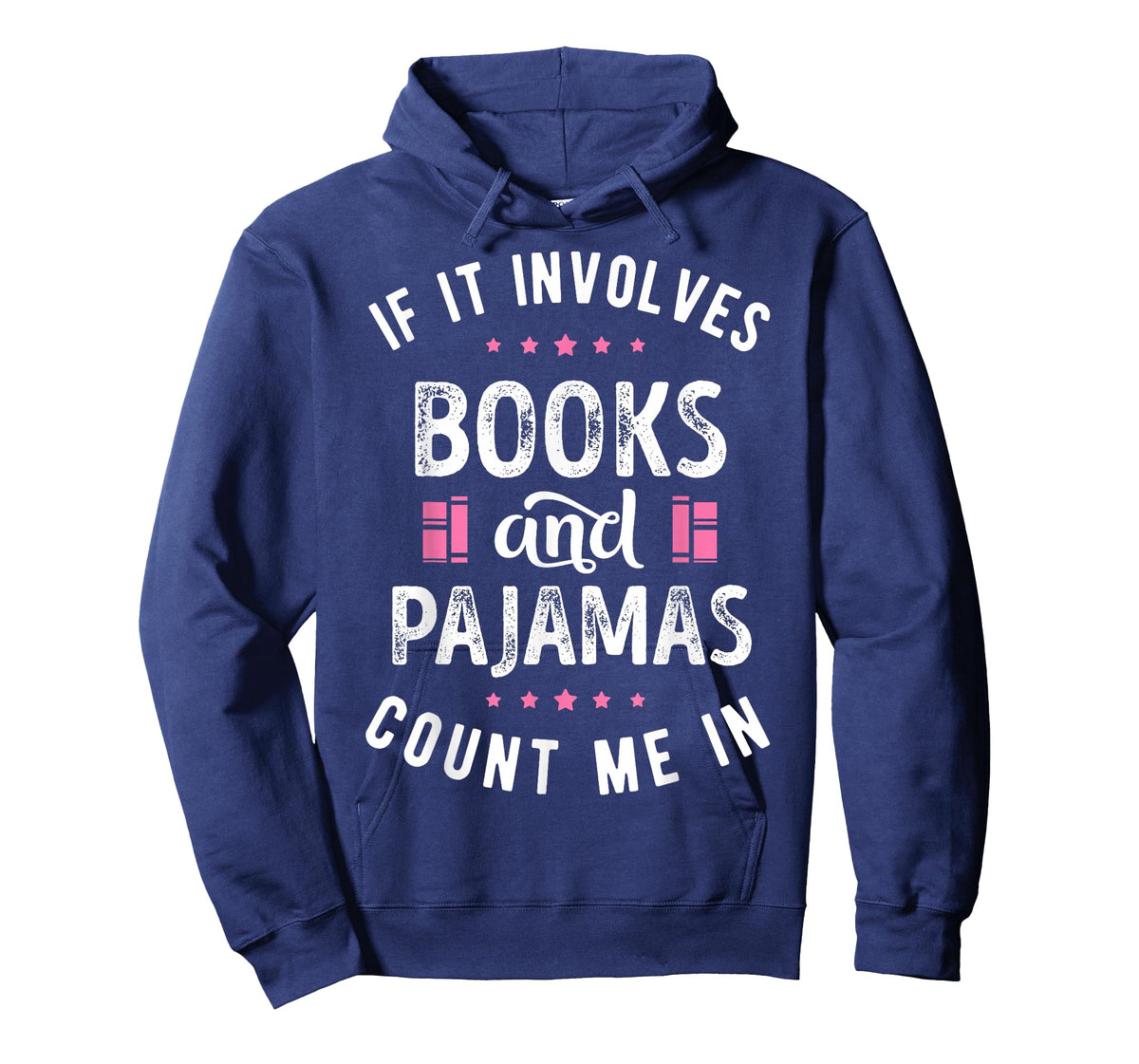 If It Involves Books and Pajamas Book Lover Nerd Women Men T-Shirt