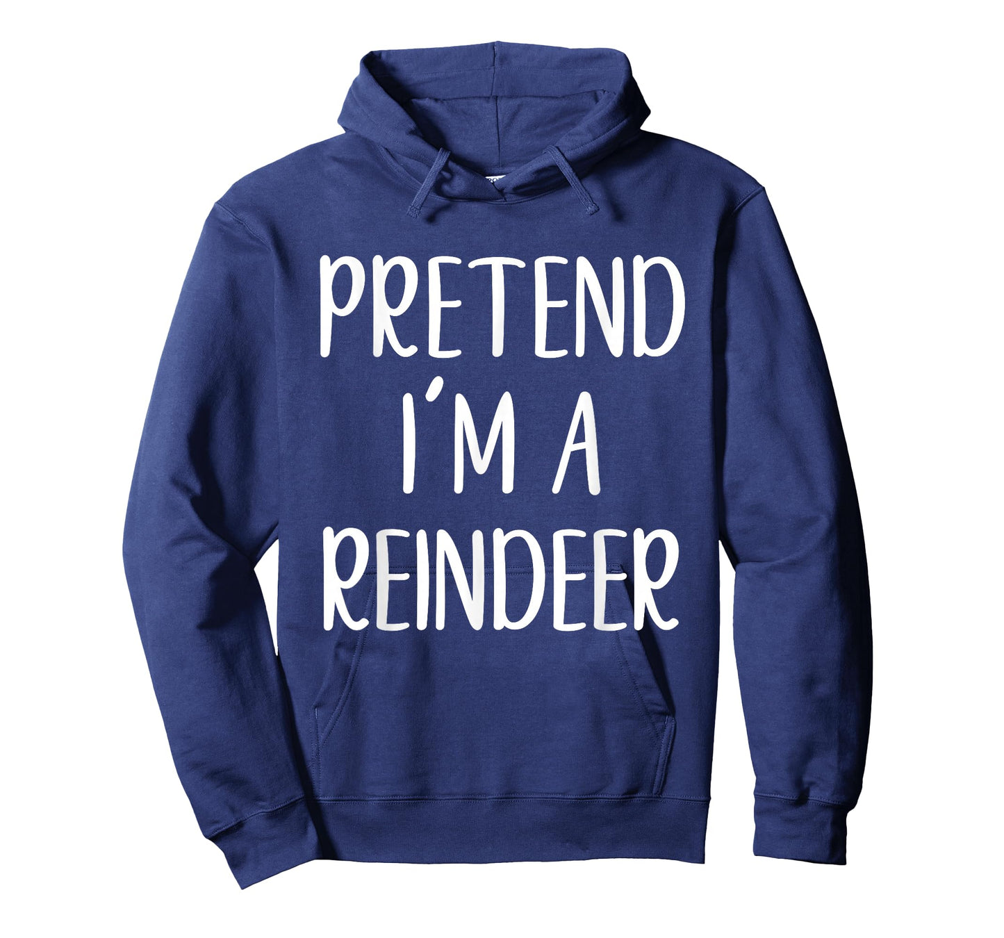 Pretend I'm A Reindeer Costume Halloween Easy Adult Kid T-Shirt