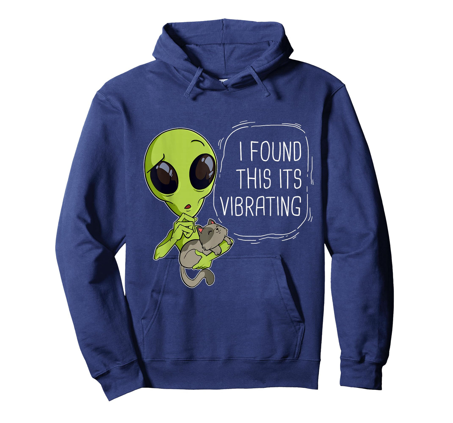 Funny I Found This Its Vibrating Alien Ufo Cat Vibrator Meow Men Women Girls Kids T-Shirt