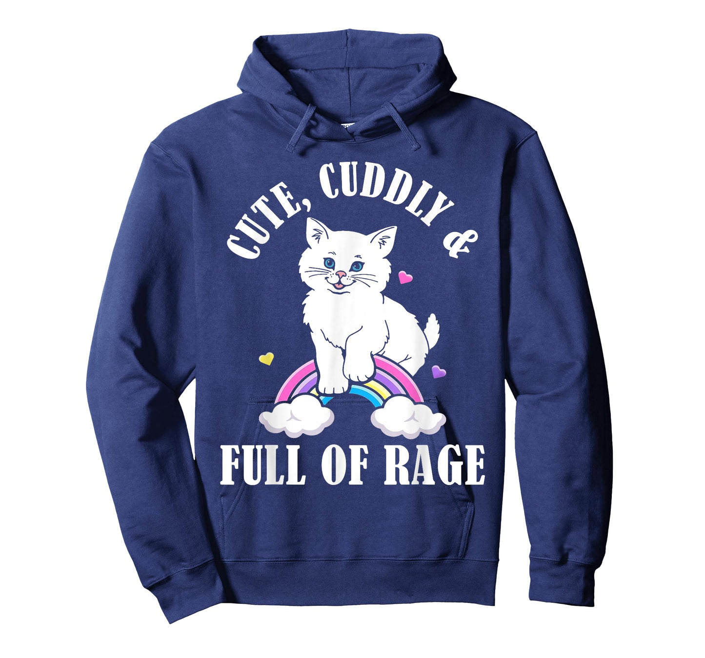 Cute Cuddly And Full Of Rage Cat Rainbow Men Women T-Shirt