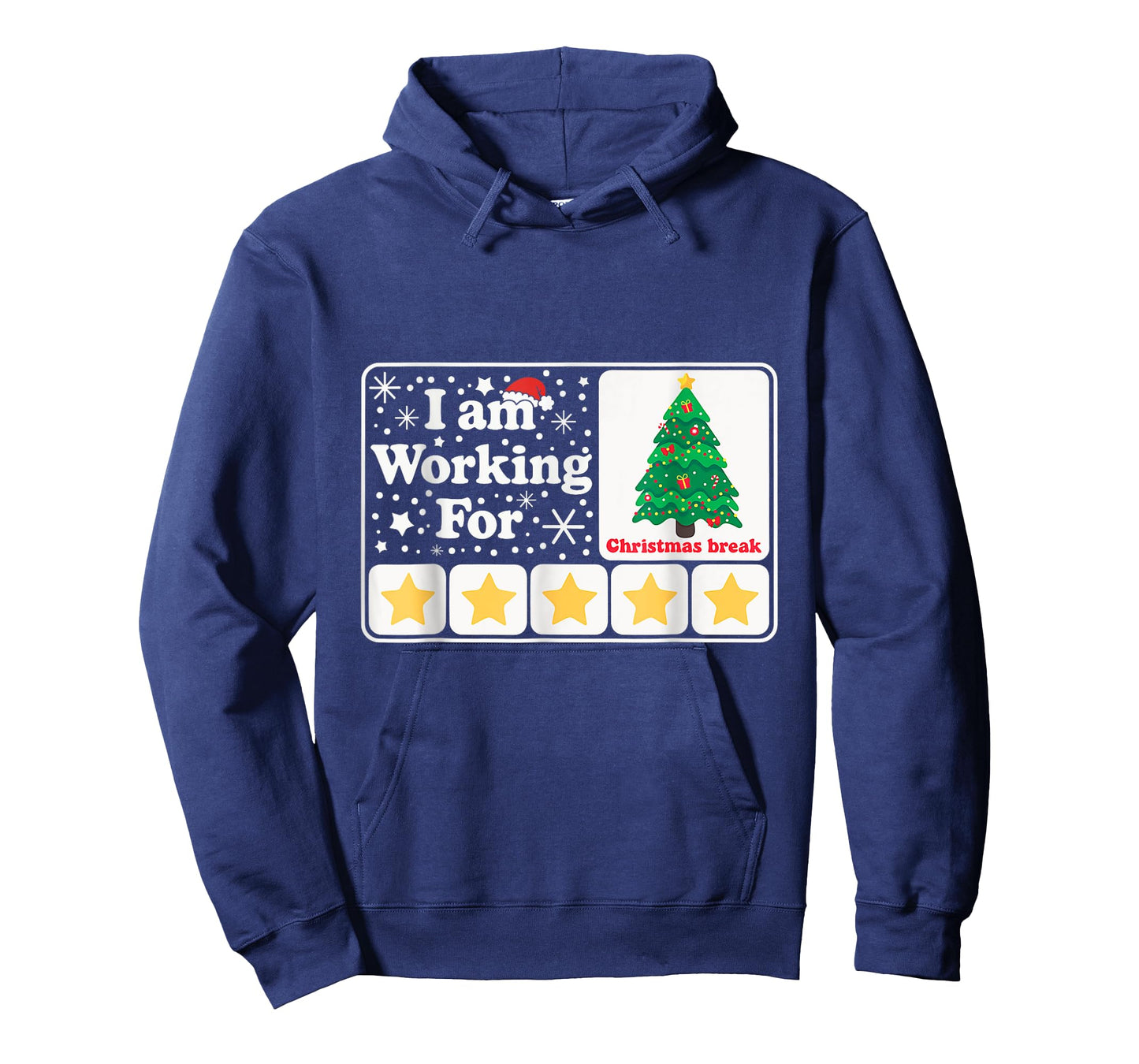 Christmas 5 Stars Xmas Tree I'm Working For Chirstmas Break T-Shirt