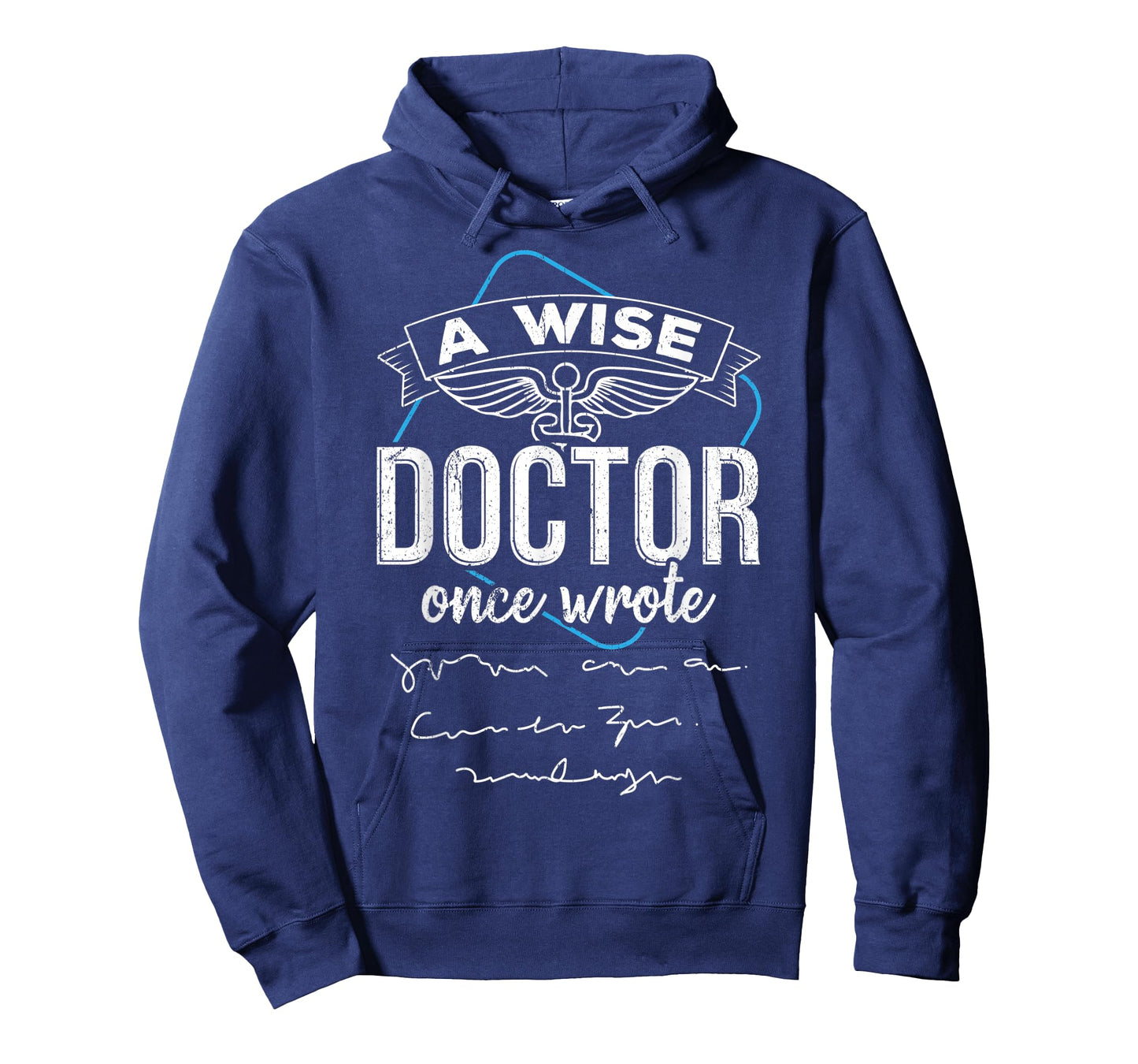A wise doctor once wrote T-Shirt