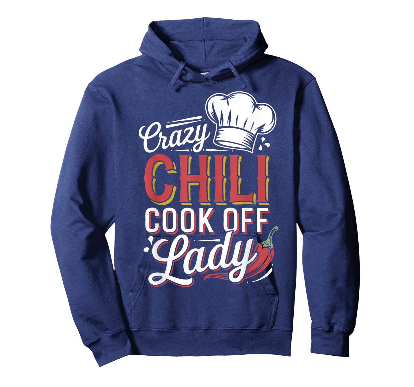 Crazy Chili Cook Off Lady Funny Woman Cooking Chili T-Shirt