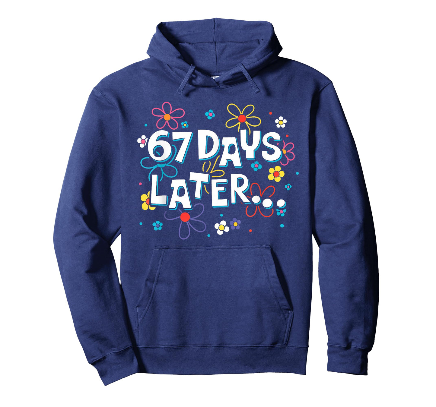 67 Days Later 67th Day of School 67 Meme Teacher Student T-Shirt
