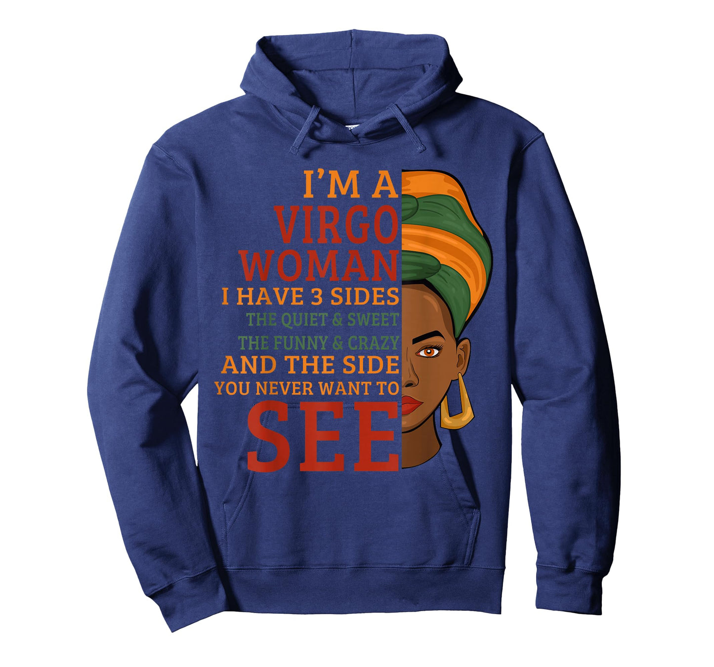 I'm A Virgo Woman I Have 3 Sides Funny T-Shirt
