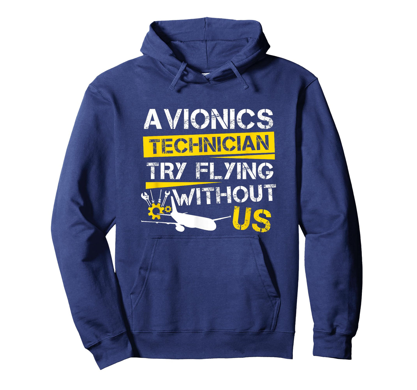 Cool Aircraft Tech Avionics Technician Try Flying Without Us T-Shirt