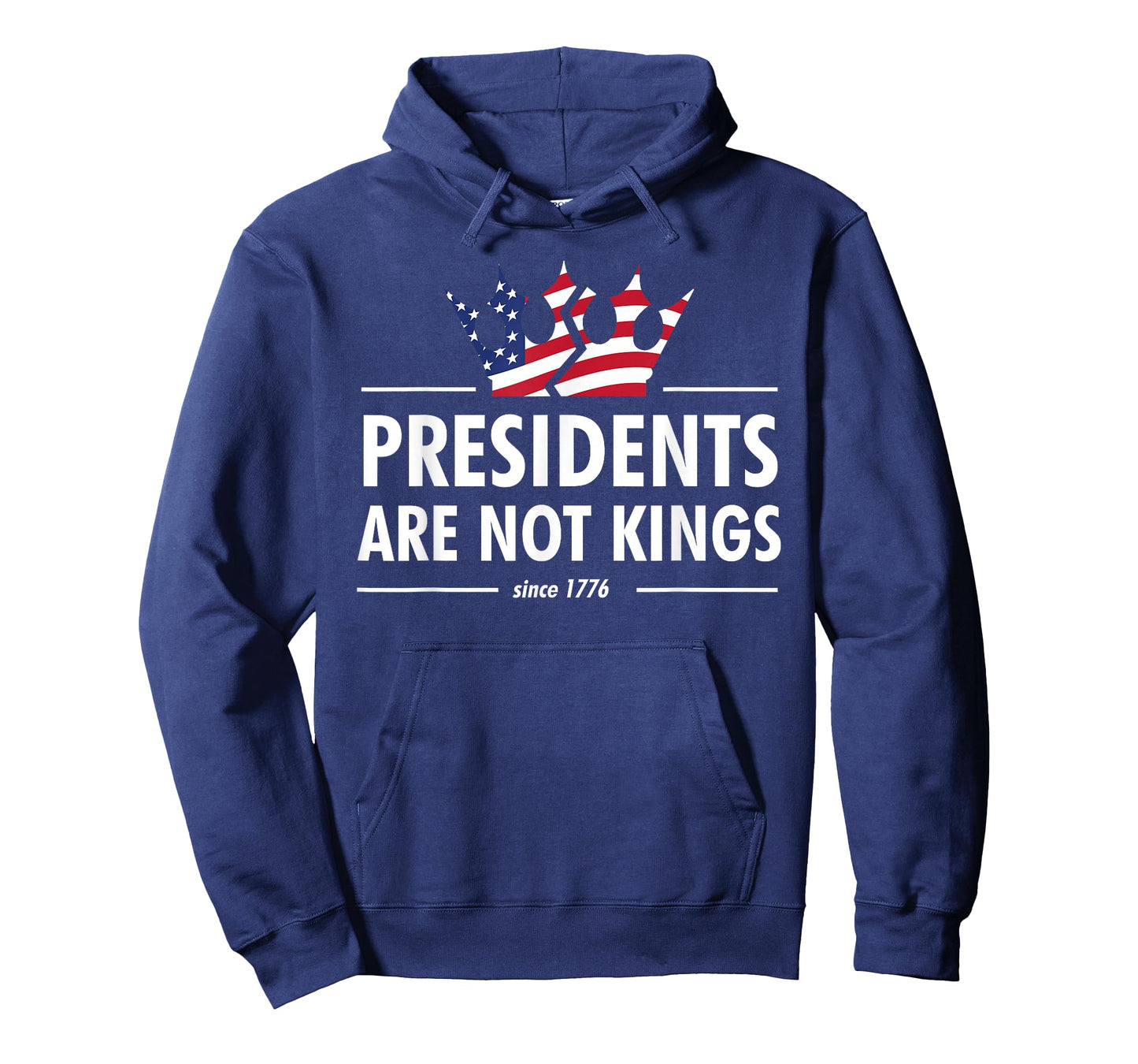 Presidents are Not Kings - USA Flag Since 1776 T-Shirt