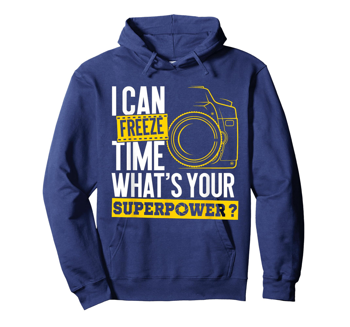 I Can Freeze Time Superpower - Photographer Camera T-Shirt Small