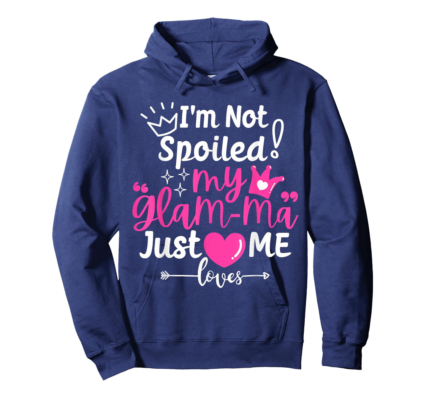 I'm Not Spoiled My Glam-ma Just Loves Me a Grandma Matching T-Shirt