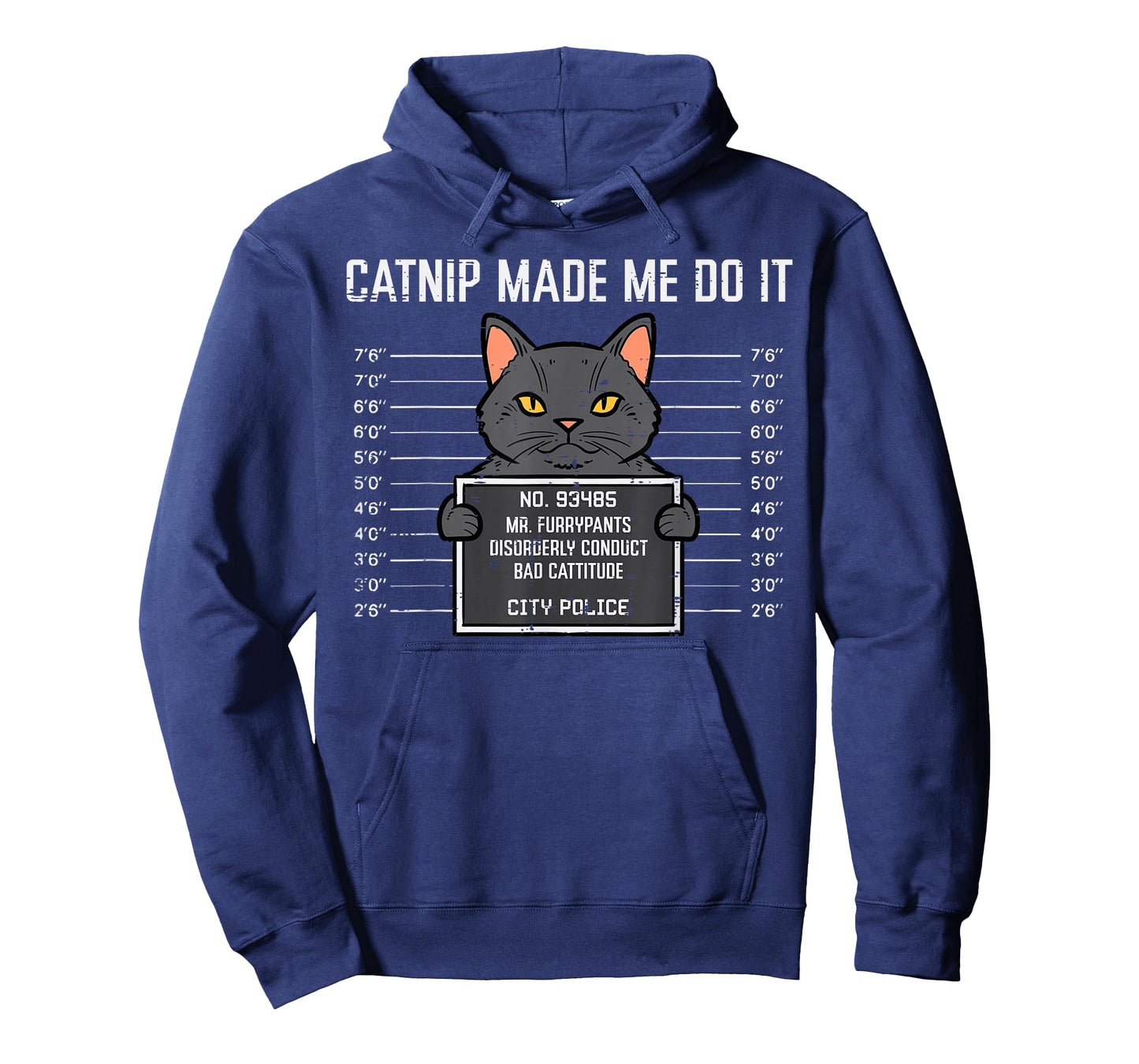 Cat Mugshot Catnip Made Me Do It Funny Furrypants Men Women T-Shirt