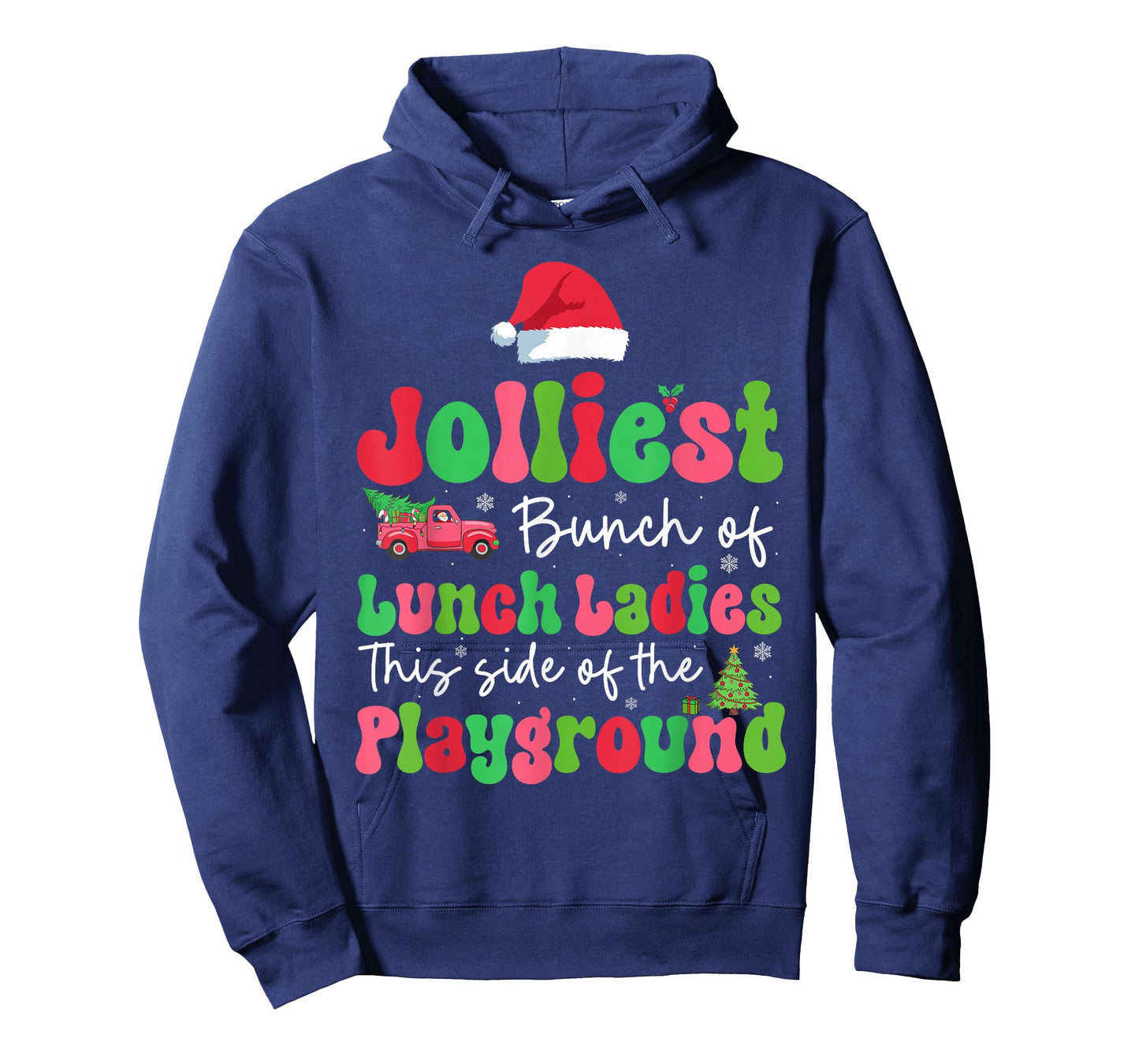 Jolliest Bunch Of Lunch Ladies Of Playground Xmas Colorful T-Shirt