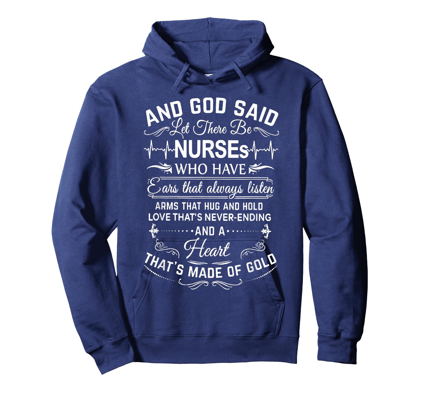 And God Said Let There Be Nurses Who Have Ears T-Shirt