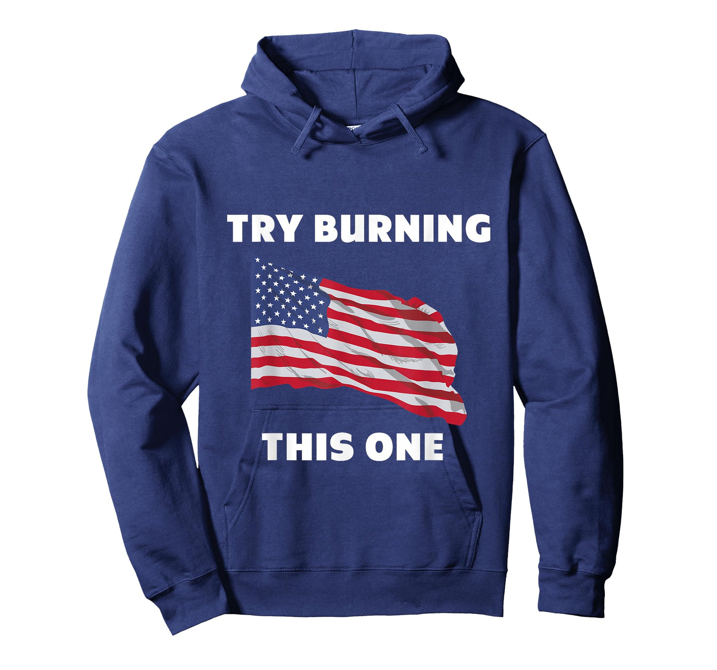 American Flag "Try Burning This One" T-Shirt T-Shirt