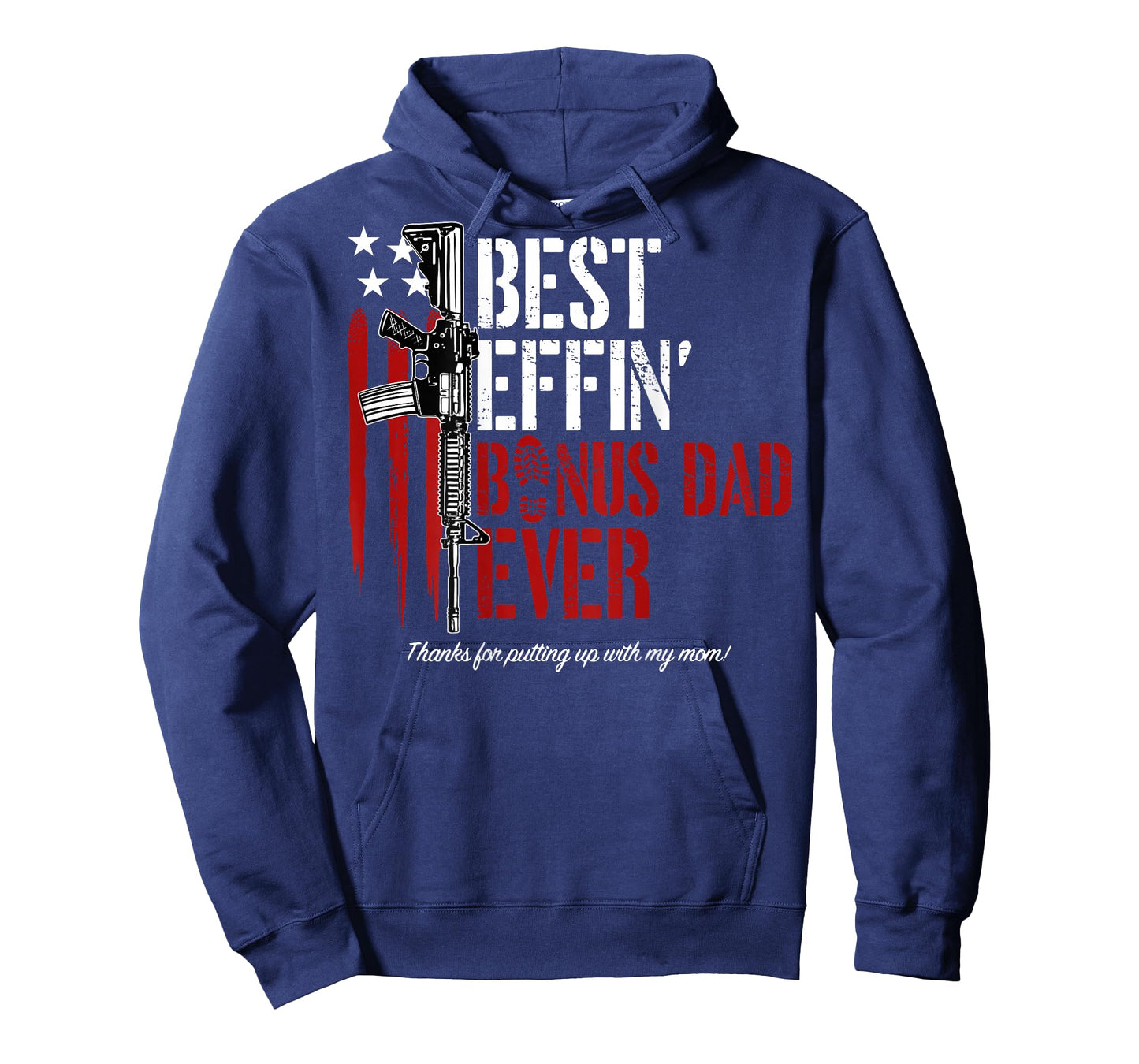 Best Effin' Bonus Dad Ever (on Back) T-Shirt