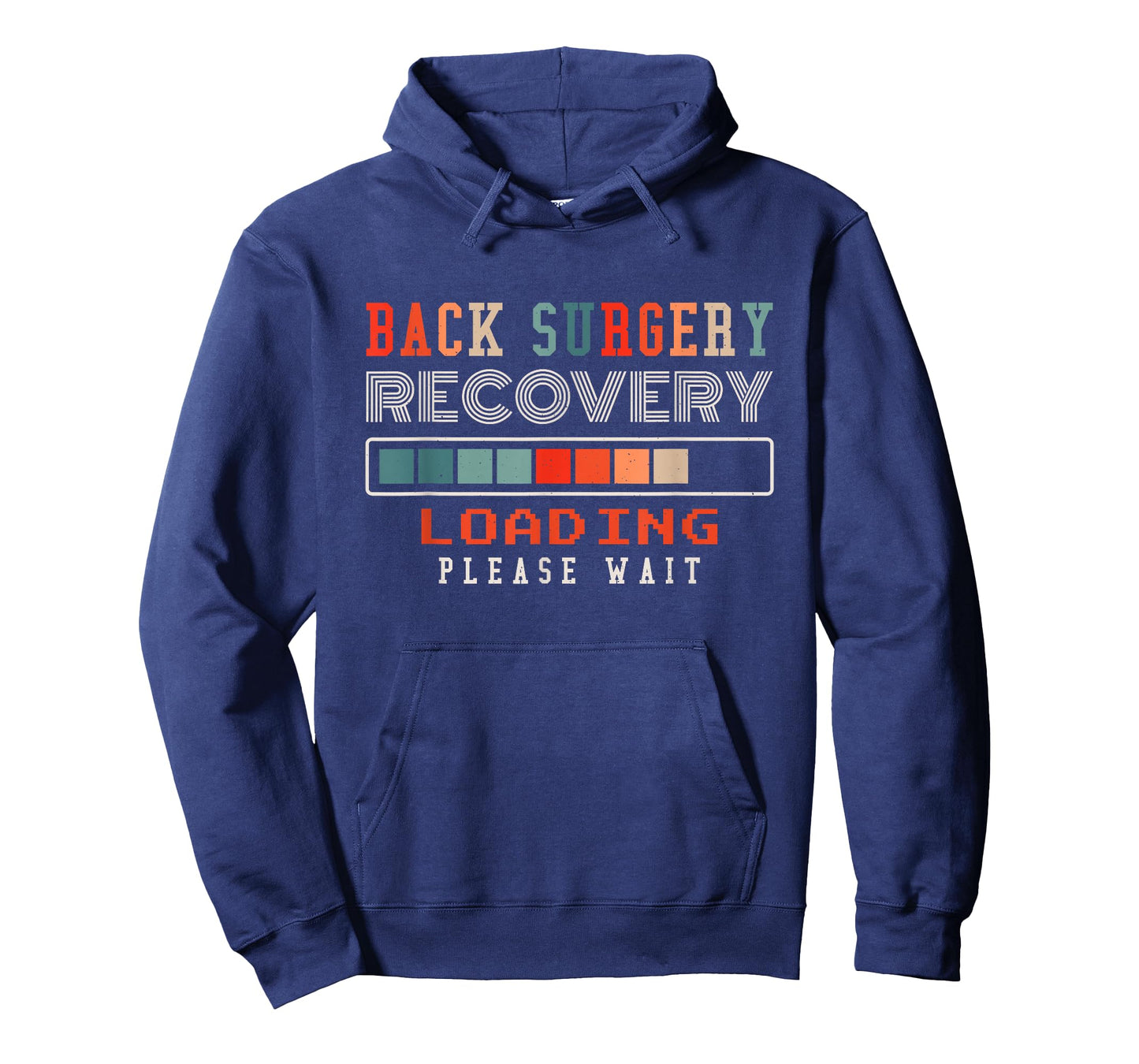 Back Surgery Recovery Loading Please Wait, Spinal Surgery T-Shirt