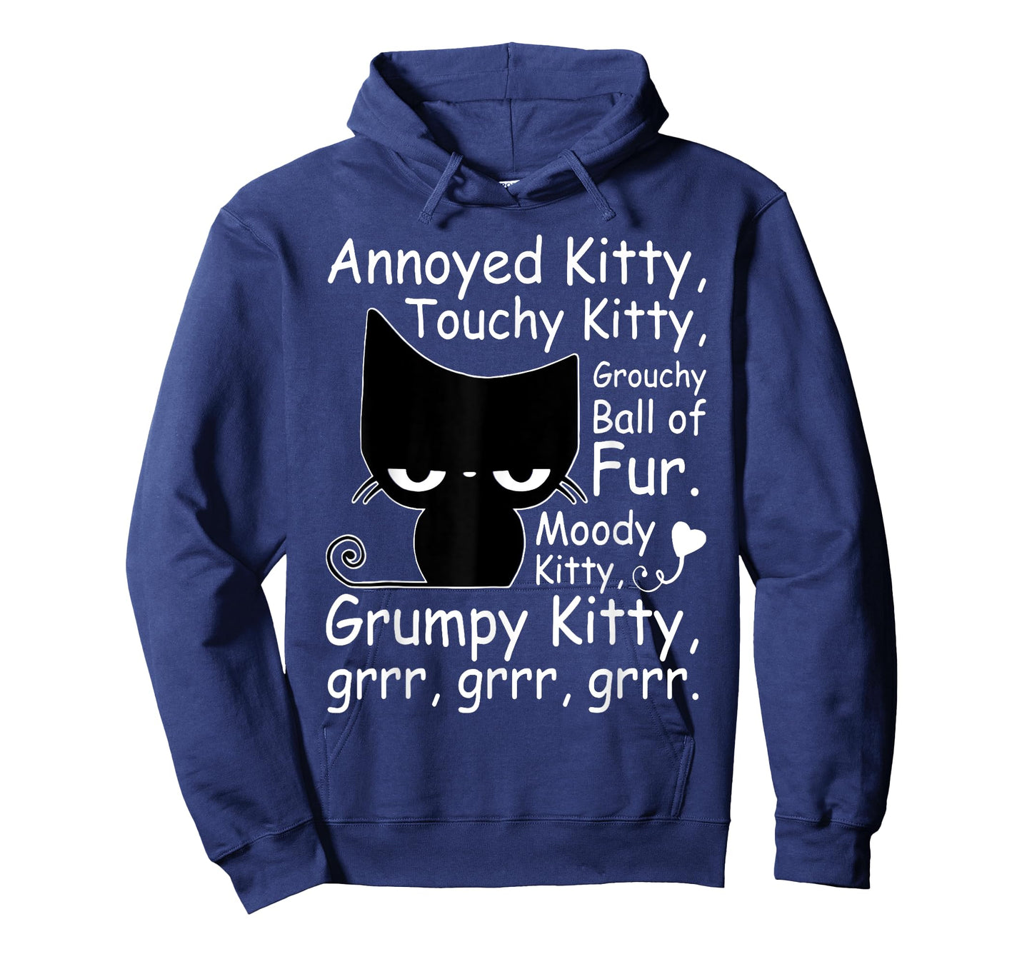 Annoyed Kitty Touchy Kitty Grouchy Kitty Cat Kitten Lovers T-Shirt