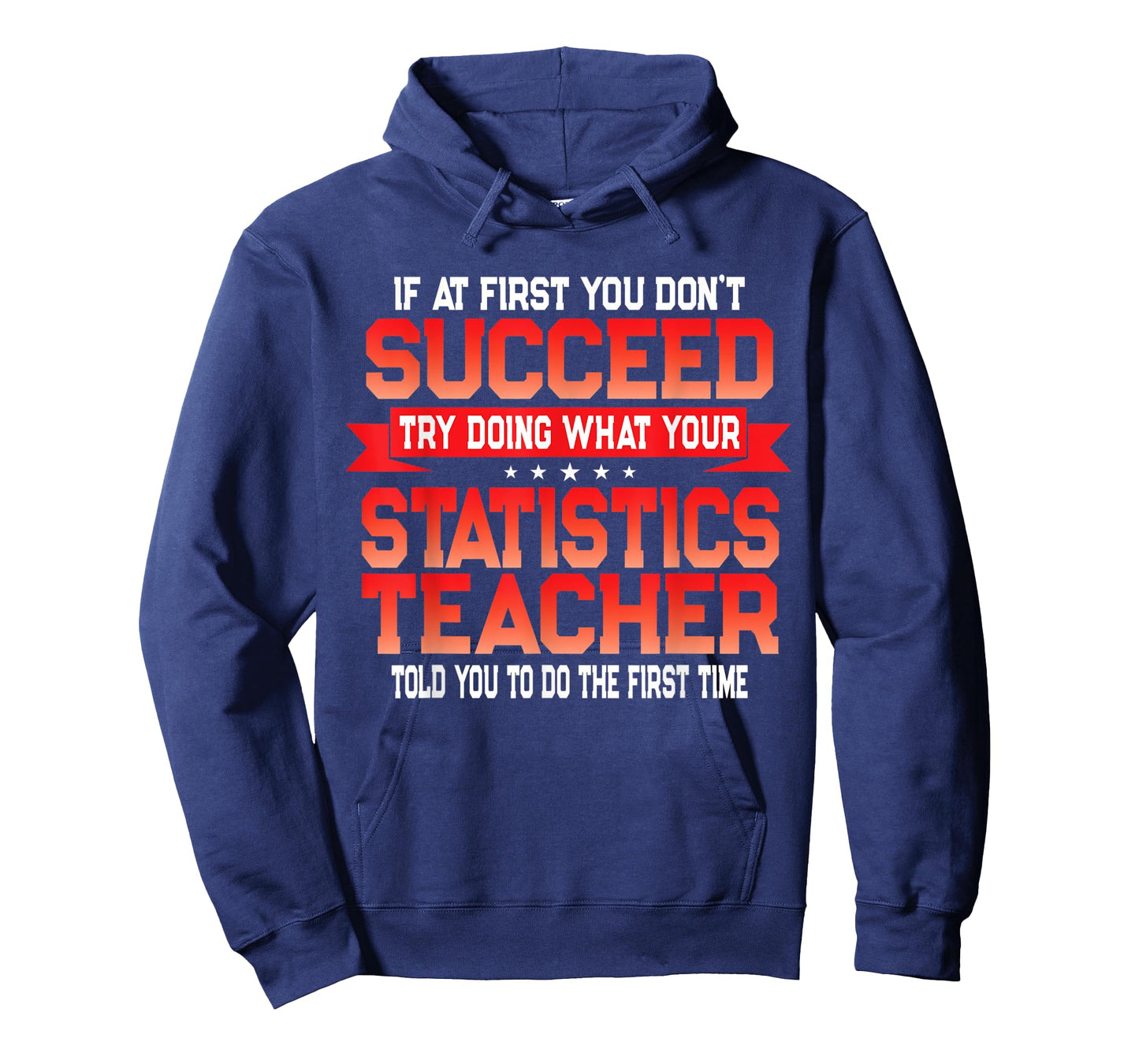 Fun Statistics Teacher Gift Funny School Stats Quote T-Shirt