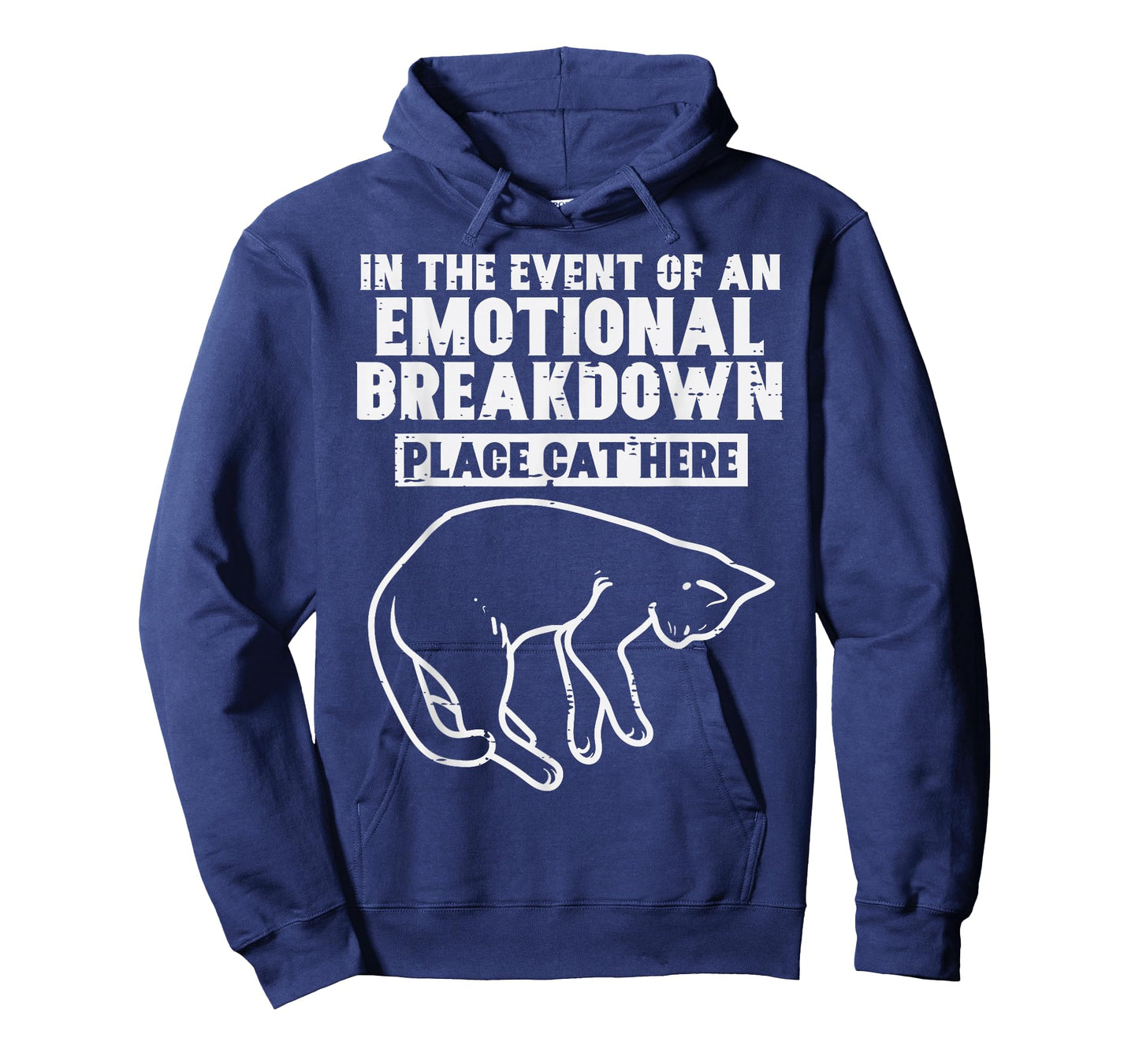 Event Of Emotional Breakdown Place Cat Here Cute Men Women T-Shirt