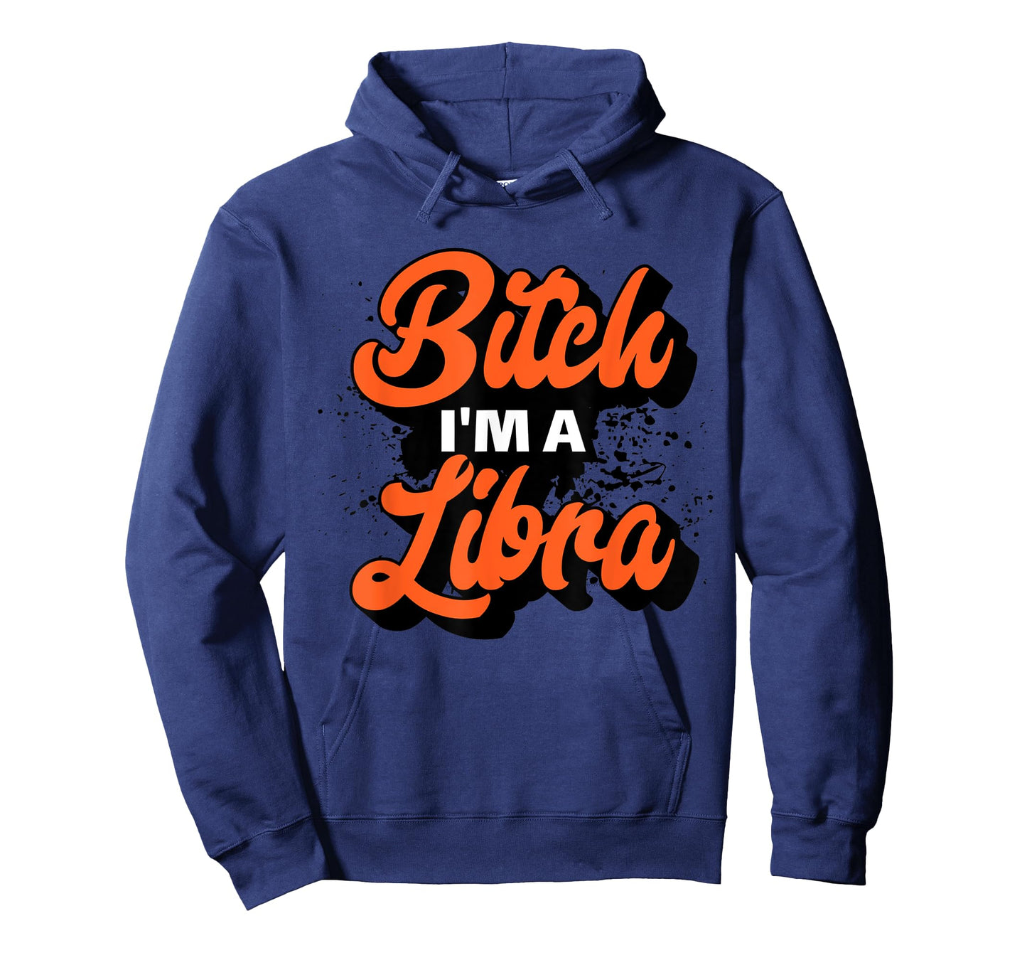 Bitch I'm A Libra Funny Slay Slogan Zodiac T-Shirt