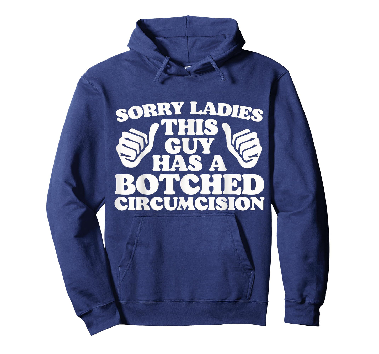Sorry Ladies This Guy Has A Botched Circumcision Funny Meme T-Shirt