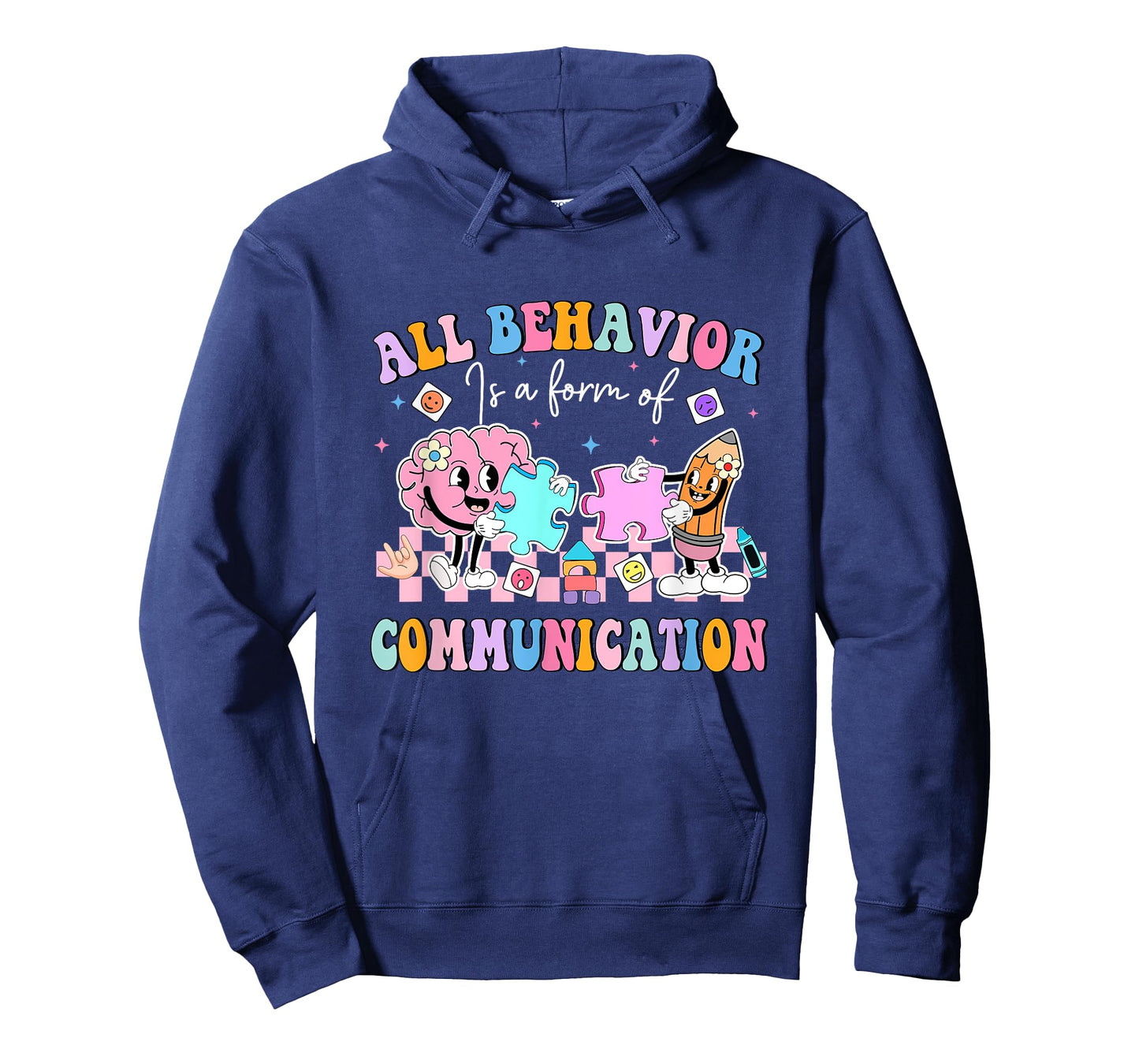 All Behavior is A Form of Communication SPED Teacher Autism T-Shirt