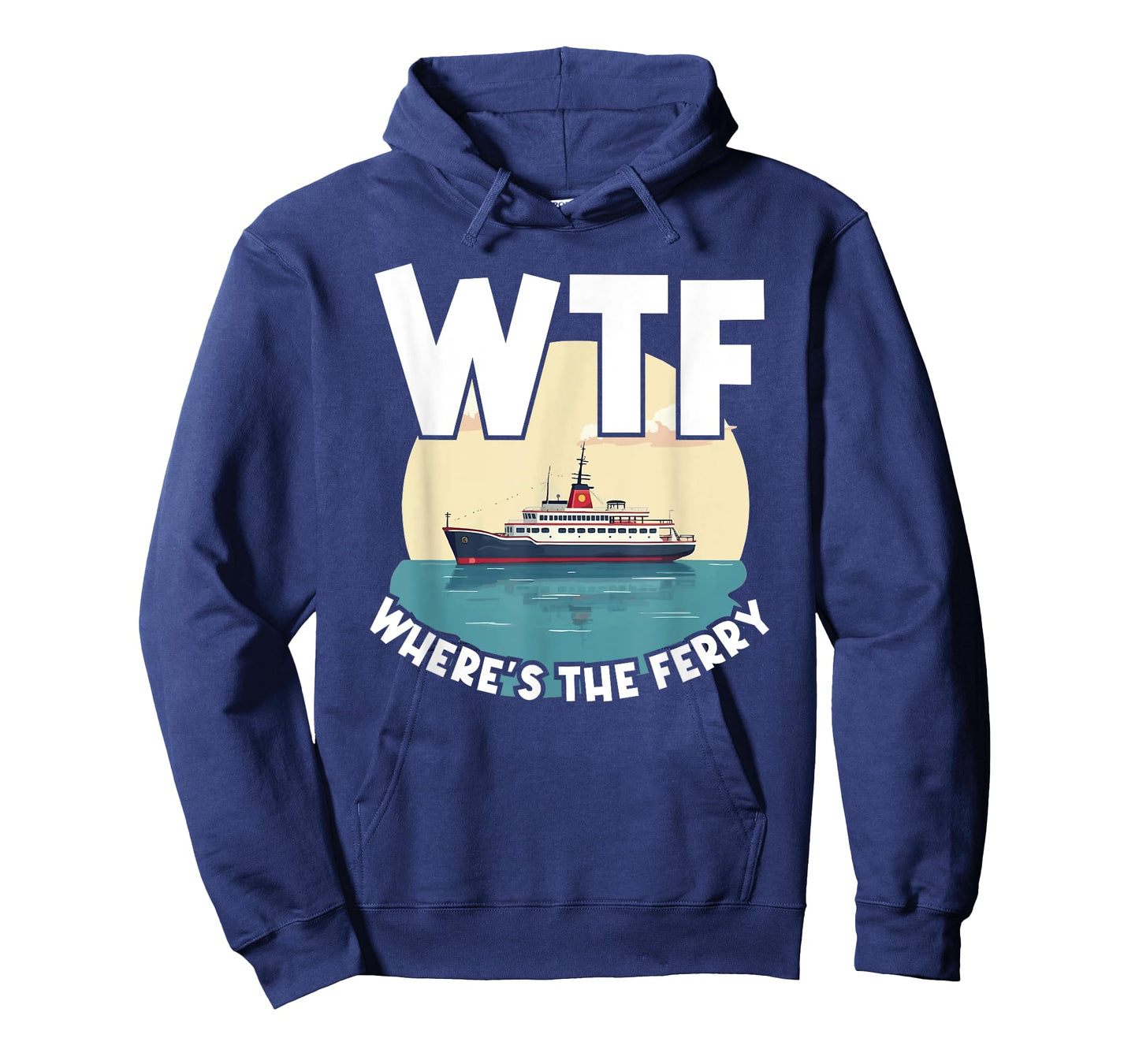 WTF Where's The Ferry Funny Summer Island Travel Sea Humor T-Shirt