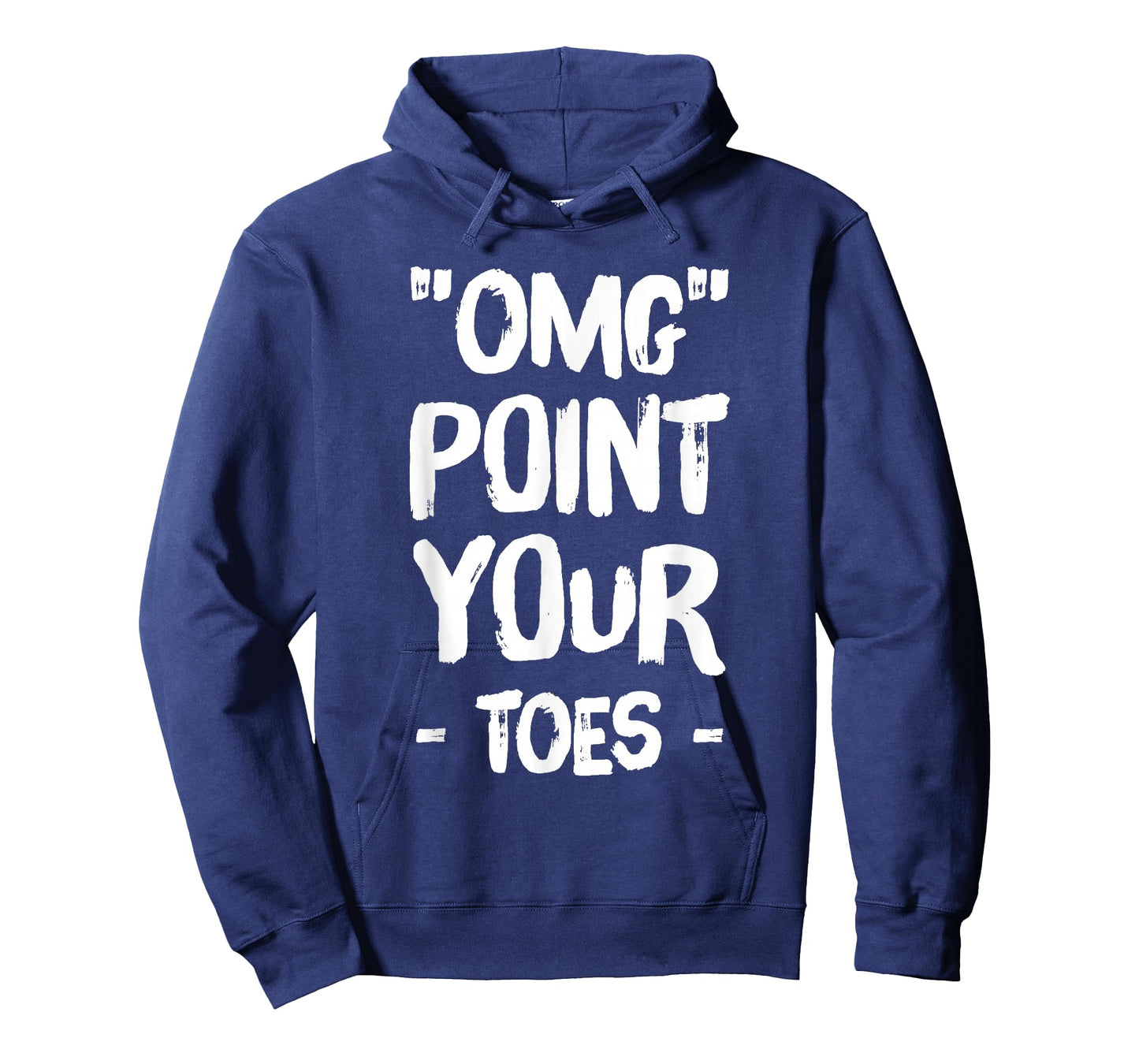 Omg Point Your Toes T-Shirt - Funny Dance Teacher T-Shirt