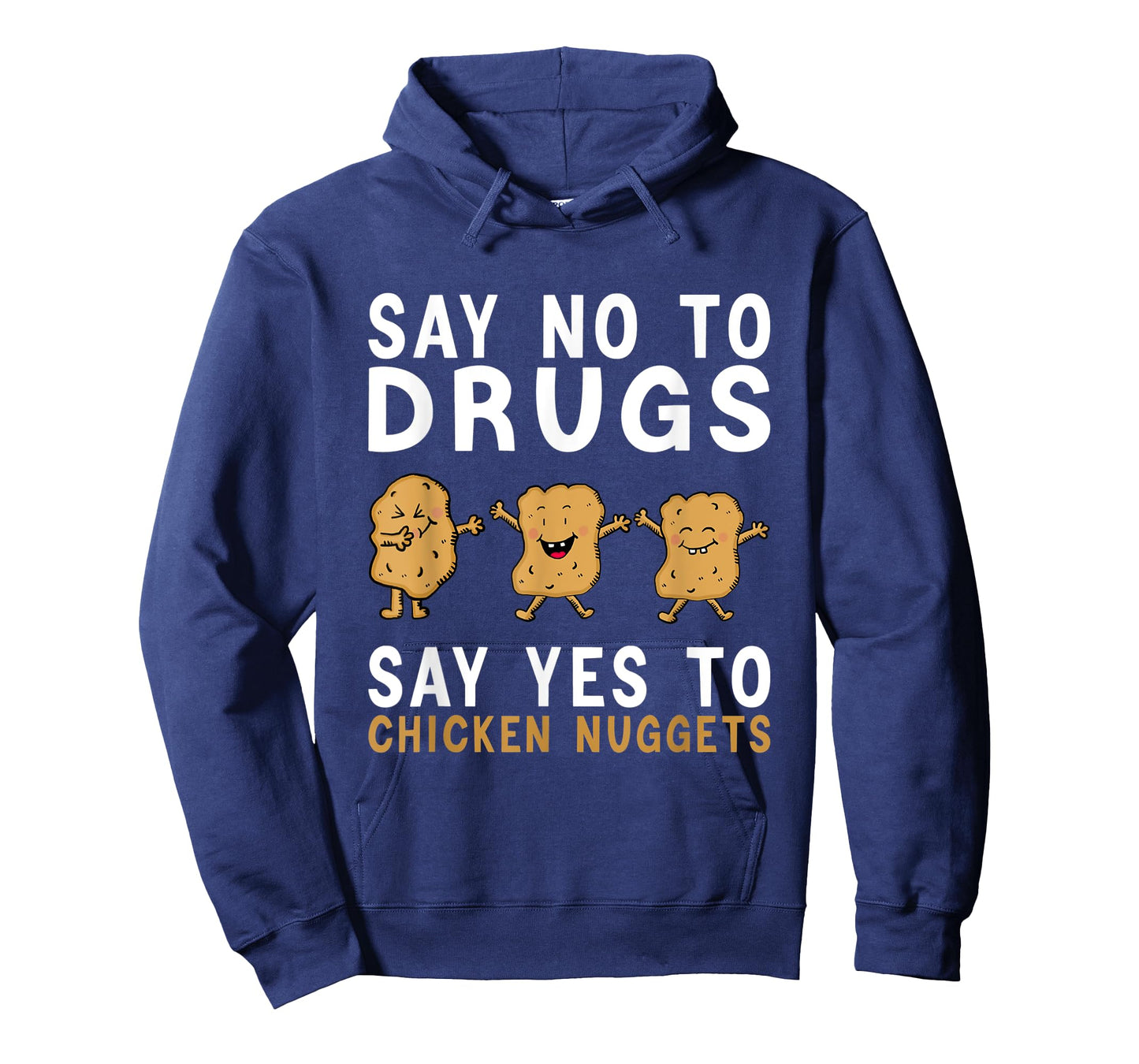 Say No To Drugs, Say Yes To Chicken Nuggets, Red Ribbon Week T-Shirt