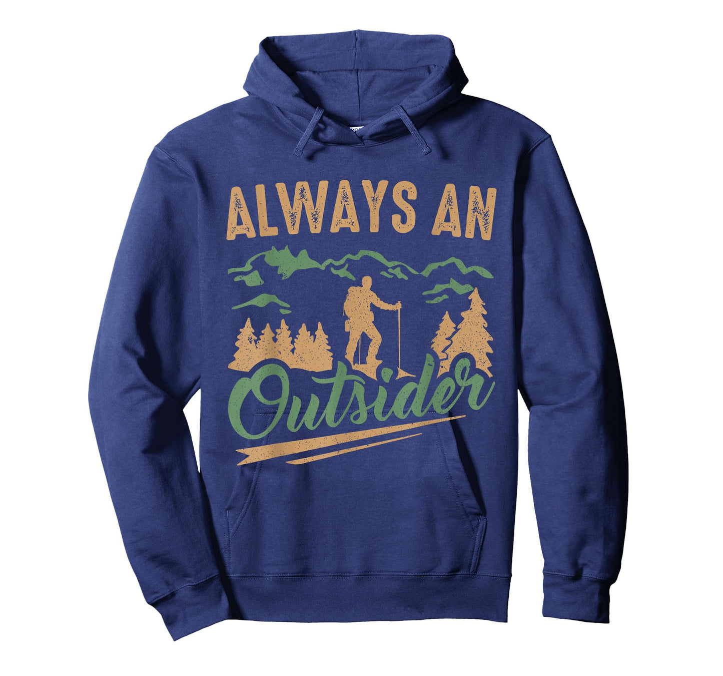 Hiker Always An Outsider Hiking T-Shirt