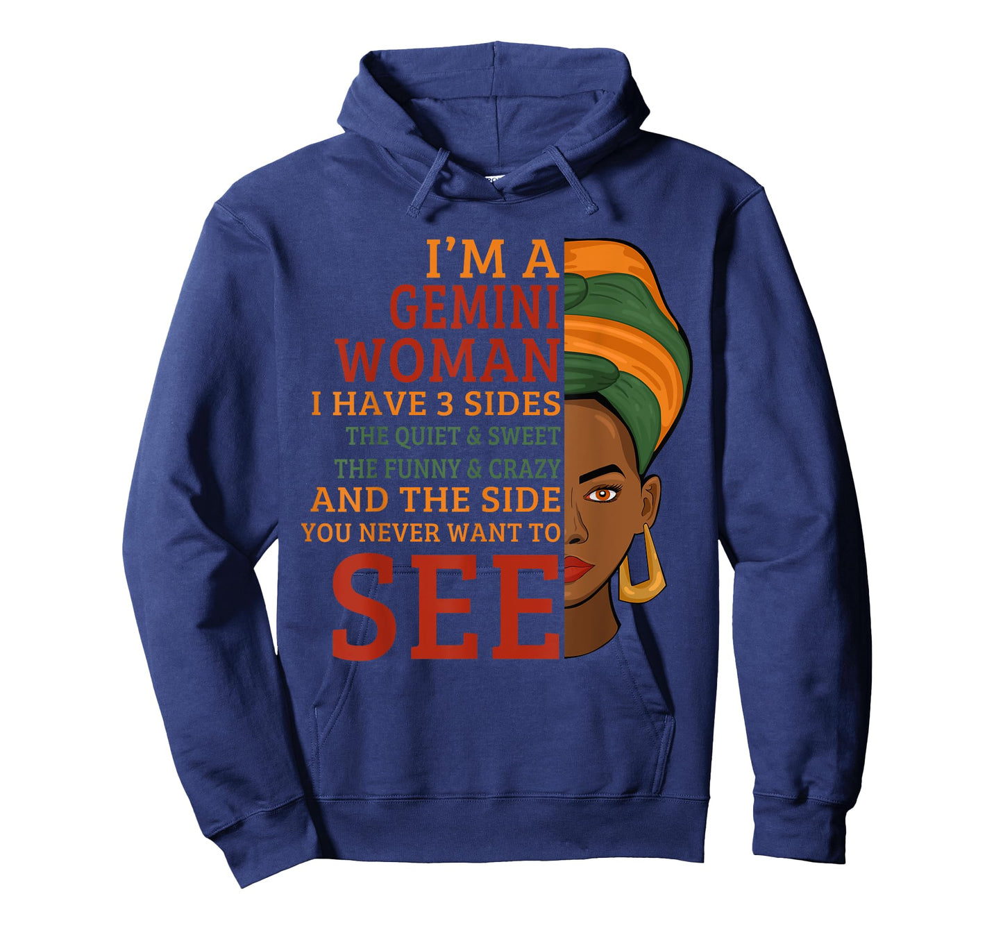 I'm A Gemini Woman I Have 3 Sides Funny T-Shirt