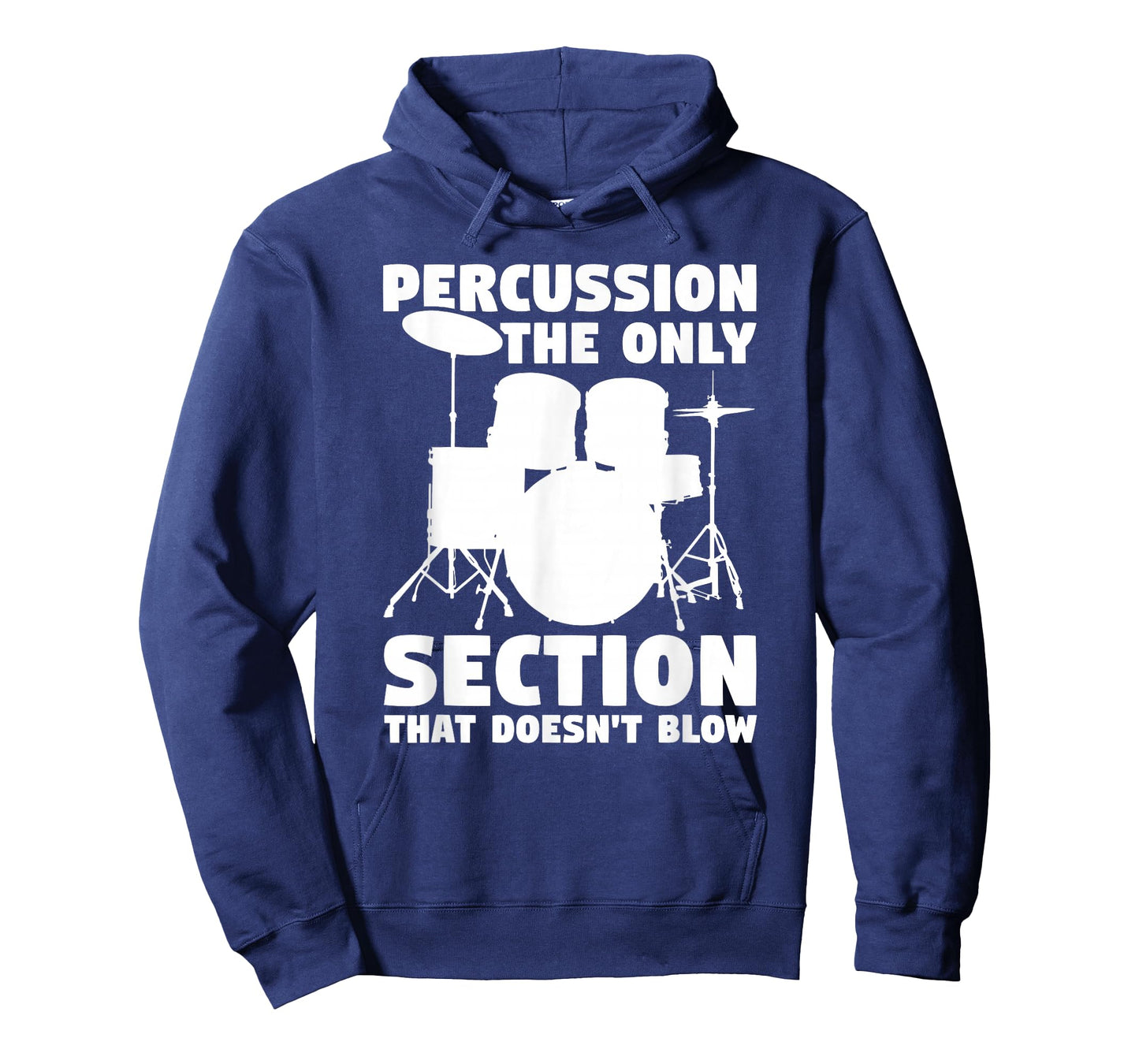 Percussion The Only Section That Doesn't Blow Marching Band T-Shirt