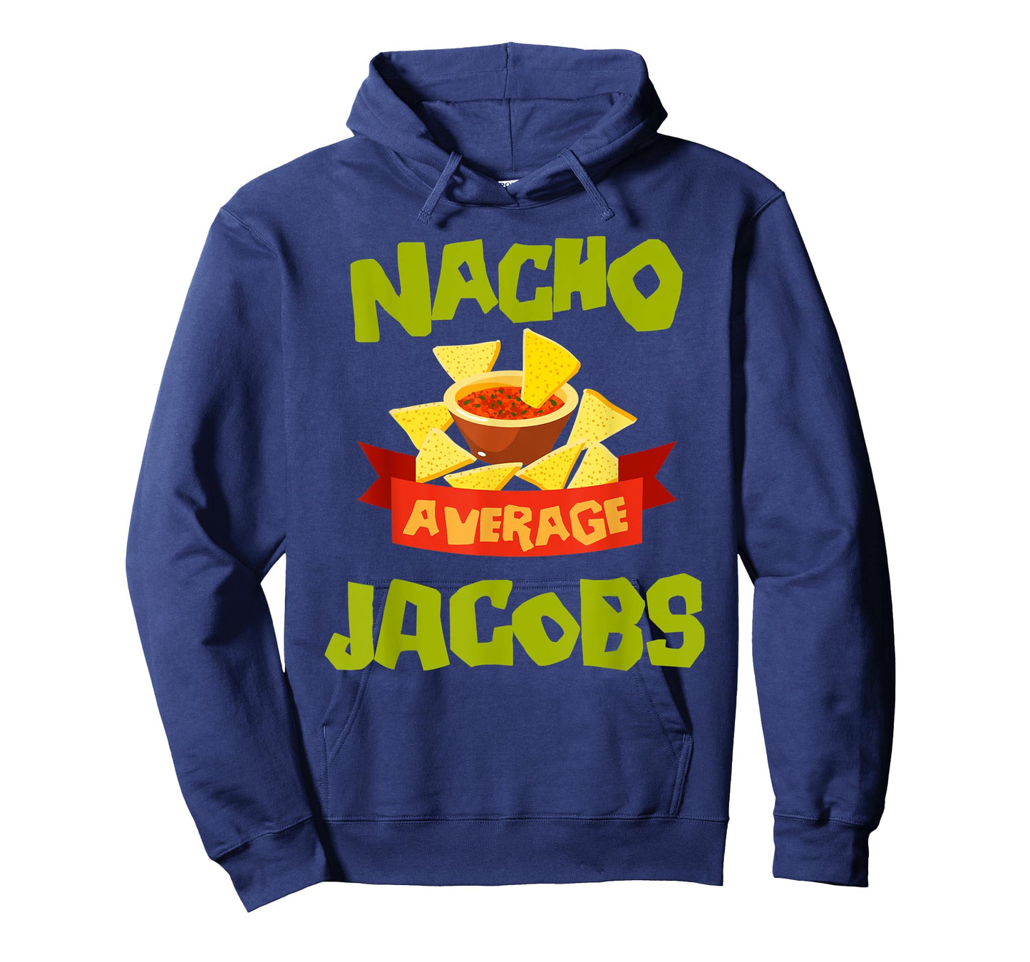 NACHO AVERAGE JACOBS Funny Birthday Personalized Surname T-Shirt