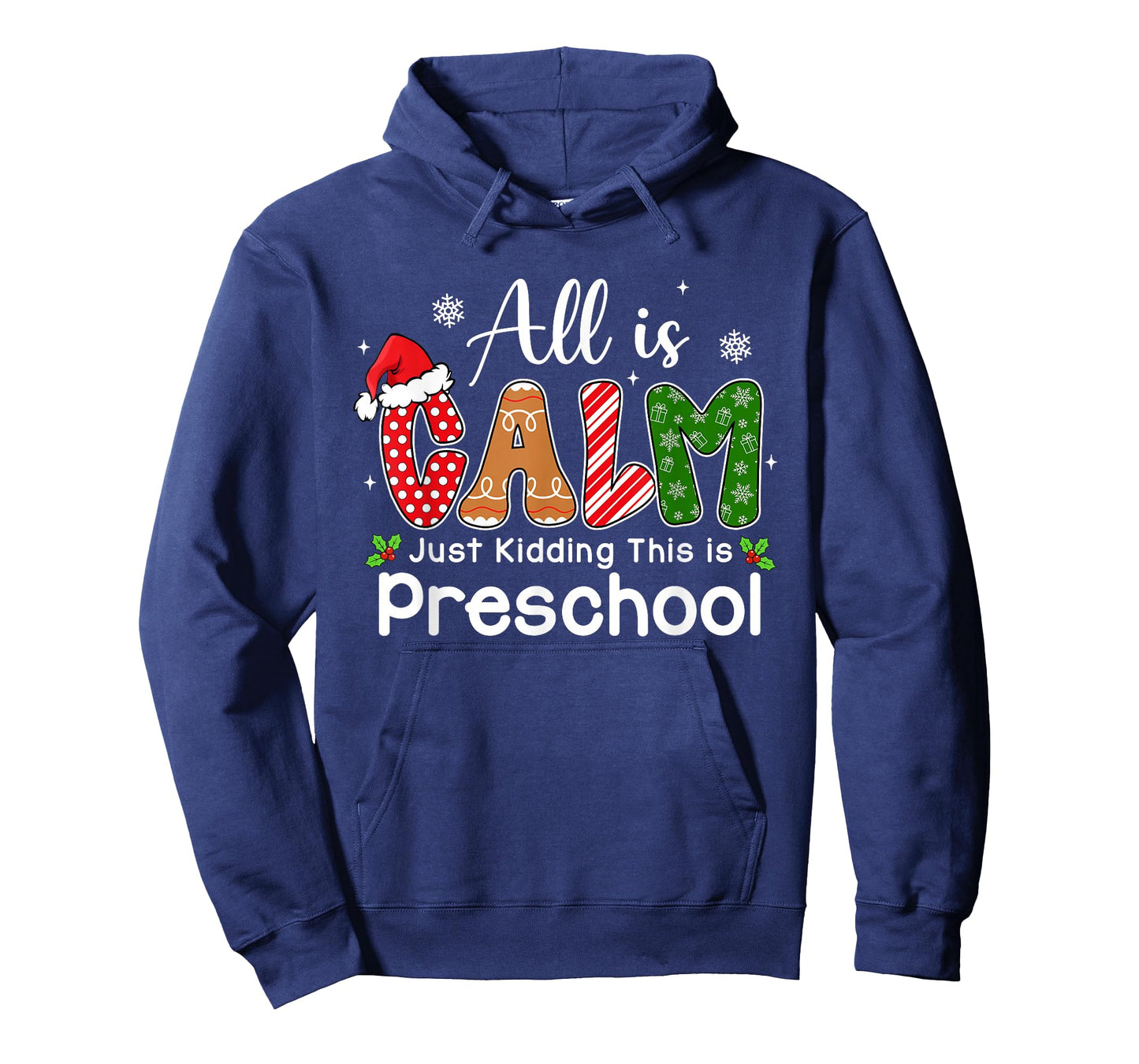 All is Calm Just Kidding This is Preschool Preppy Christmas T-Shirt