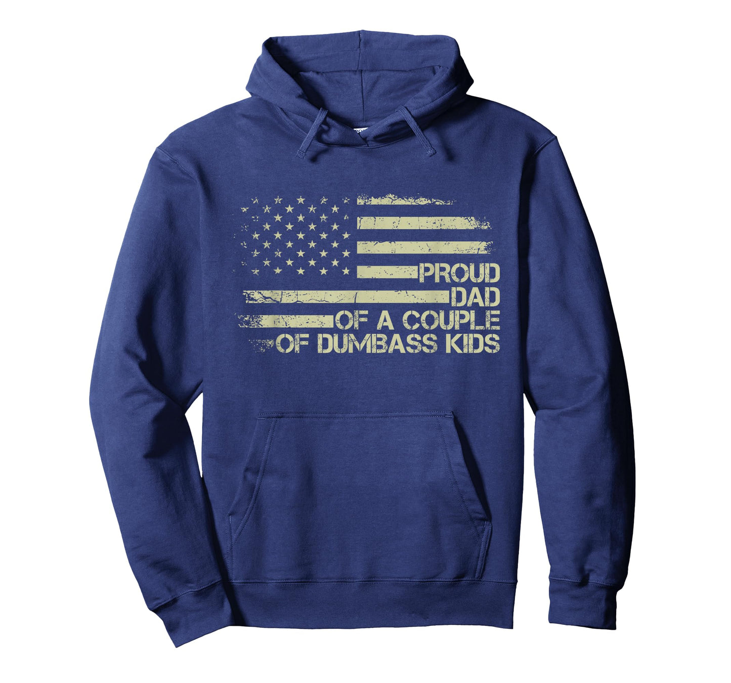 Proud Dad of a Couple of Dumbass Kids American Flag Funny T-Shirt