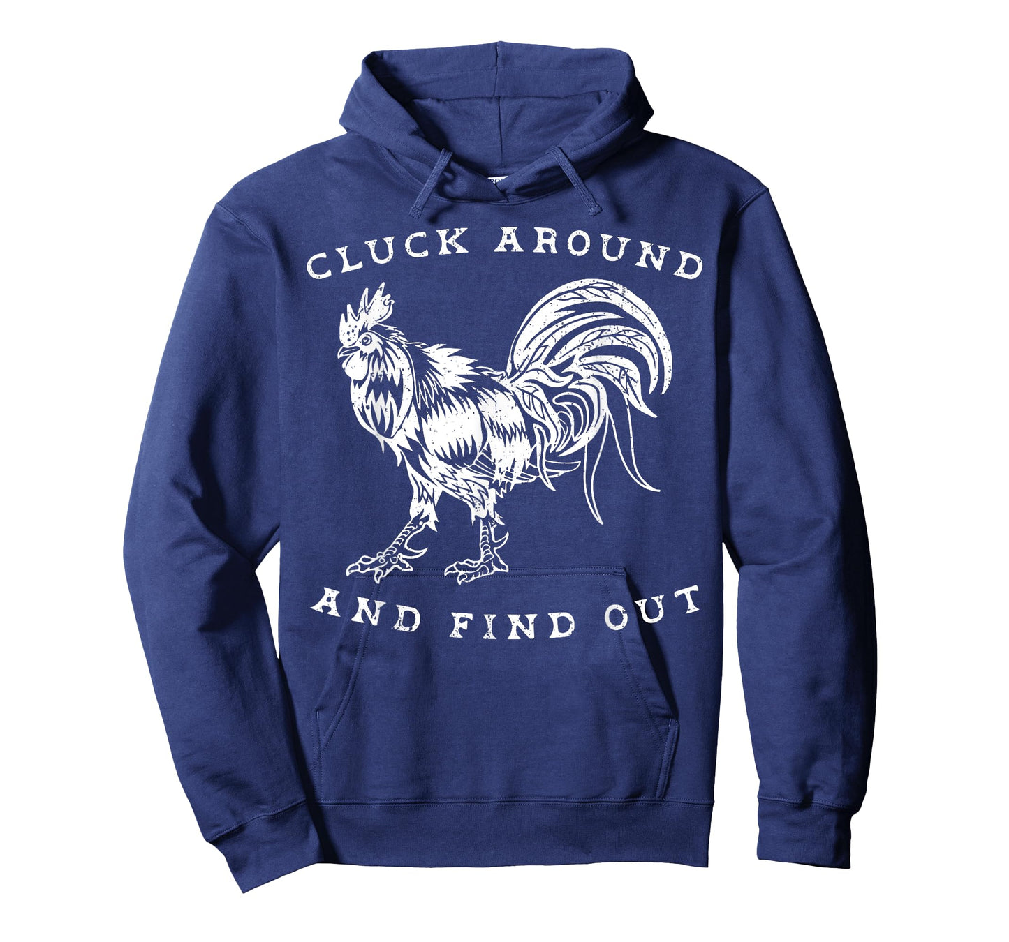 Cluck Around And Find Out Funny Chicken Adult Humor T-Shirt