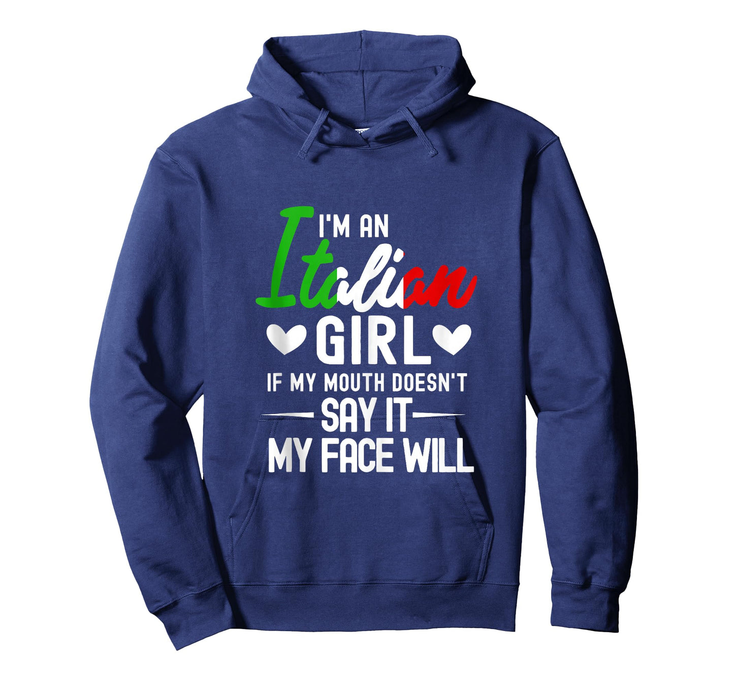 I'm An Italian Girl If My Mouth Doesn't Say It My face Will Tank Top