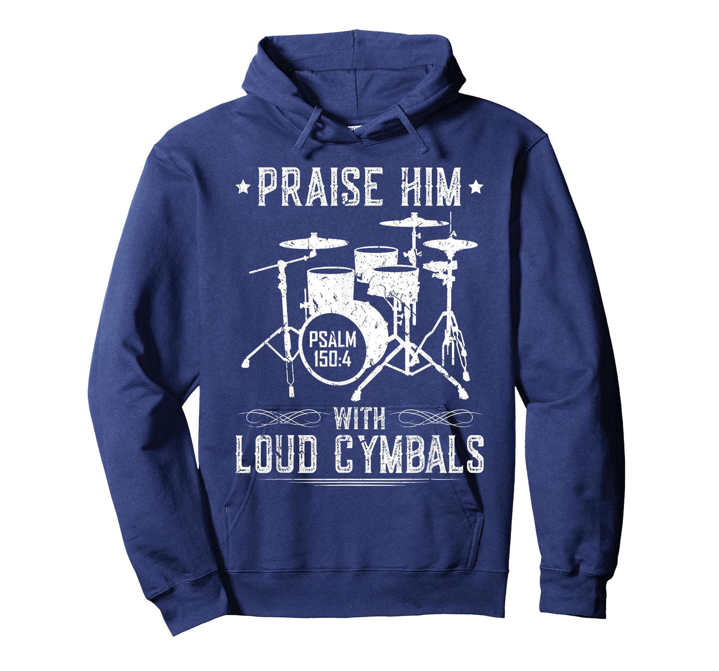 Praise Him With Loud Cymbals Christian Drummer Psalm 150:4 T-Shirt