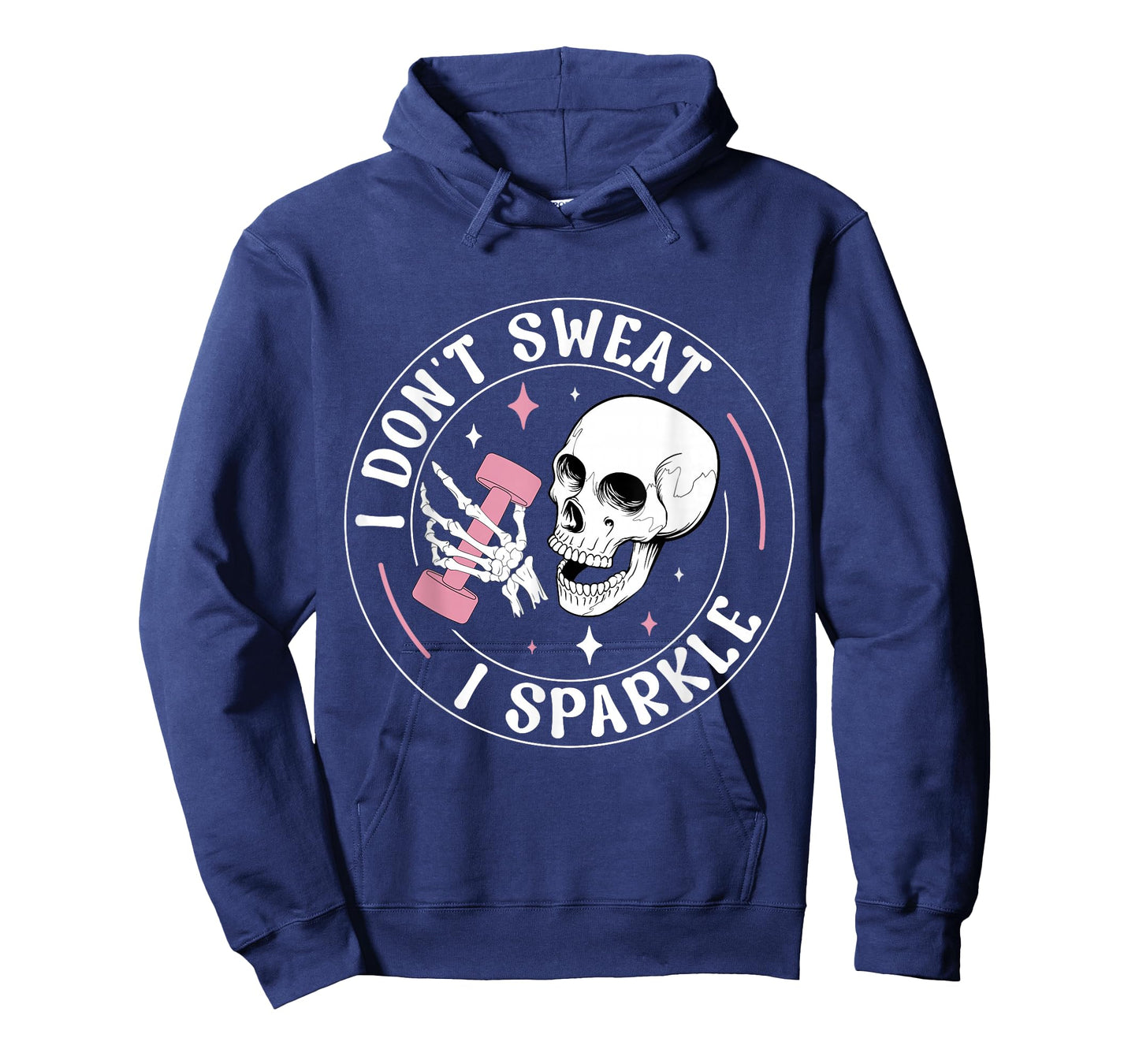 I Don't Sweat Skeleton Funny Skull I Sparkle Workout Fitness T-Shirt