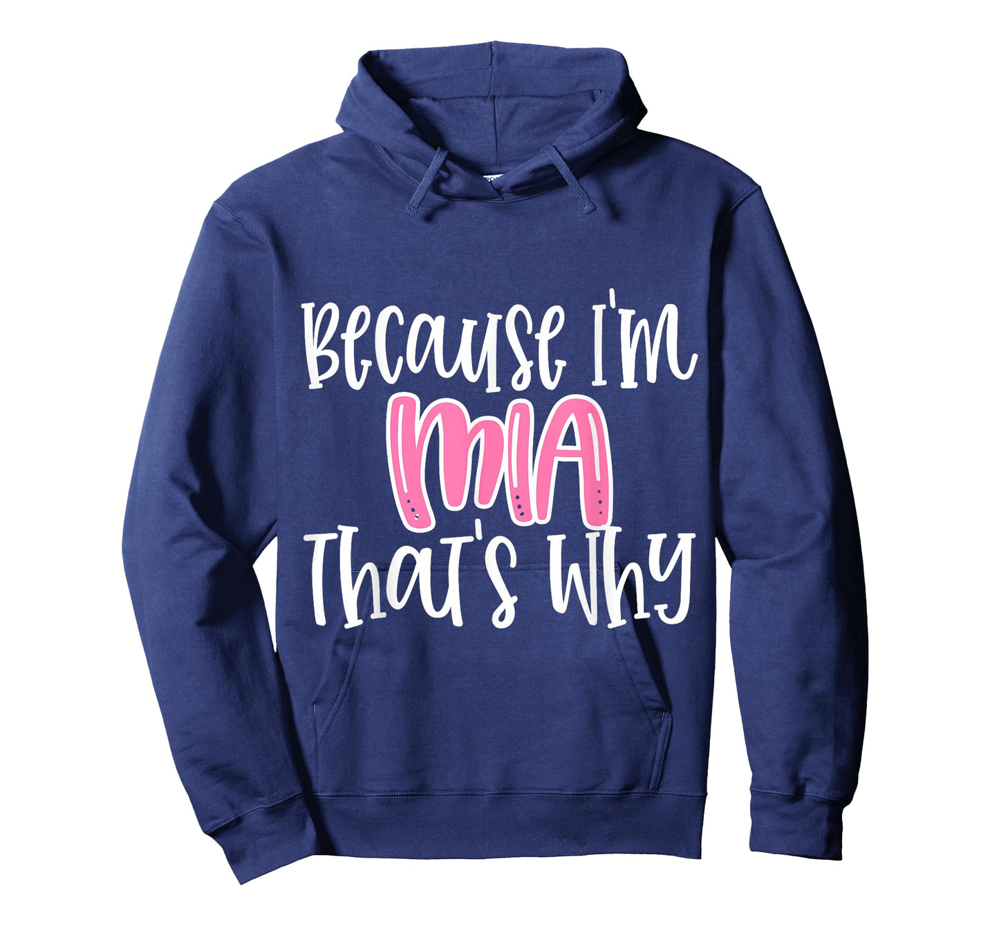 Mia Funny Because I'm Mia That's Why Graphic Tee T-Shirt