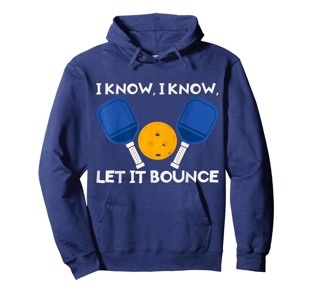 PicklBall Paddle I Know Let It Bounce T-Shirt