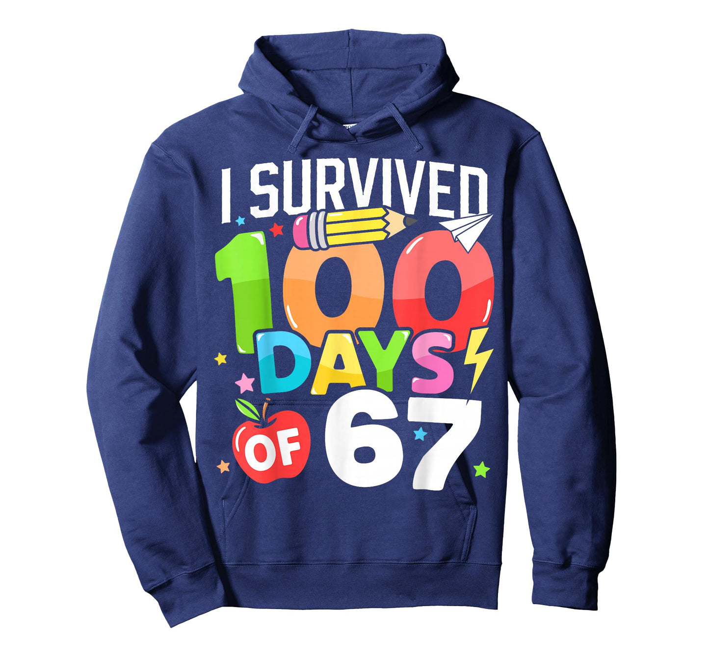 I Survived 100 Days of 67 100th Day of School Kids Teacher T-Shirt