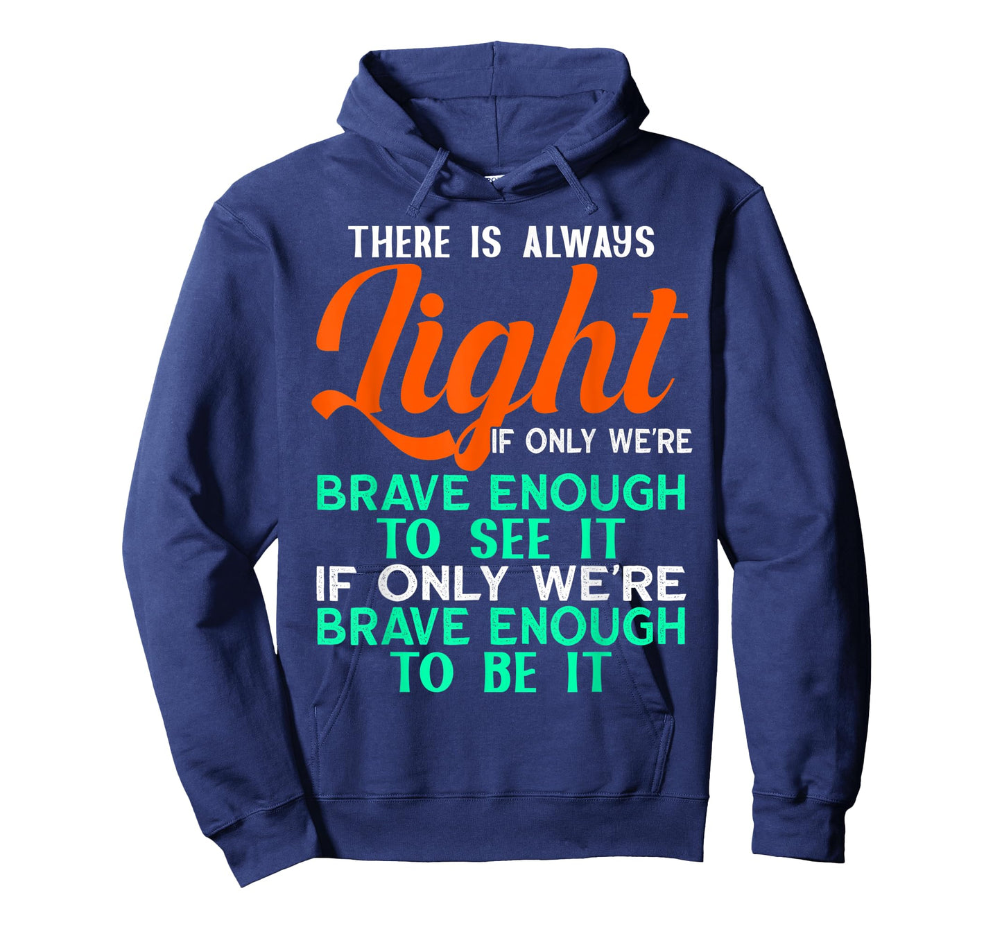 Hill We Climb There is Always Light If We Can See It T-Shirt