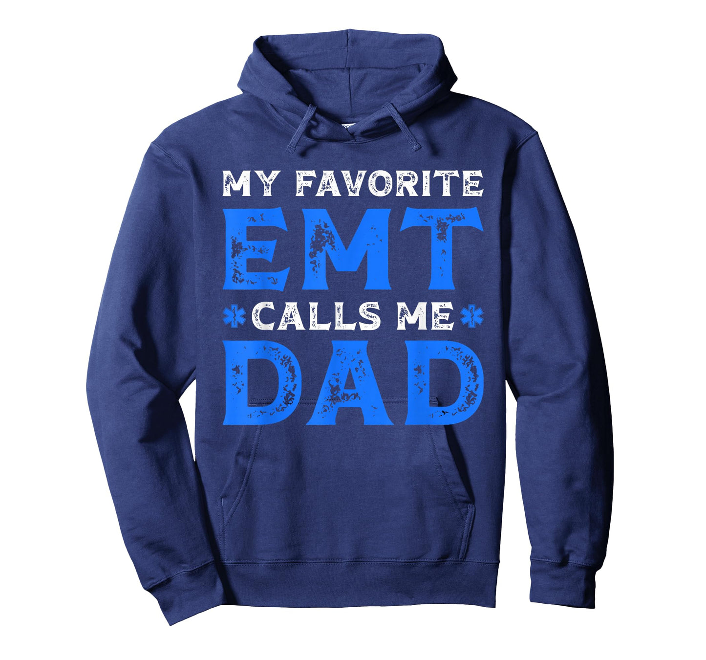 My Favorite EMT Calls Me Dad Proud Dad EMT Father T-Shirt