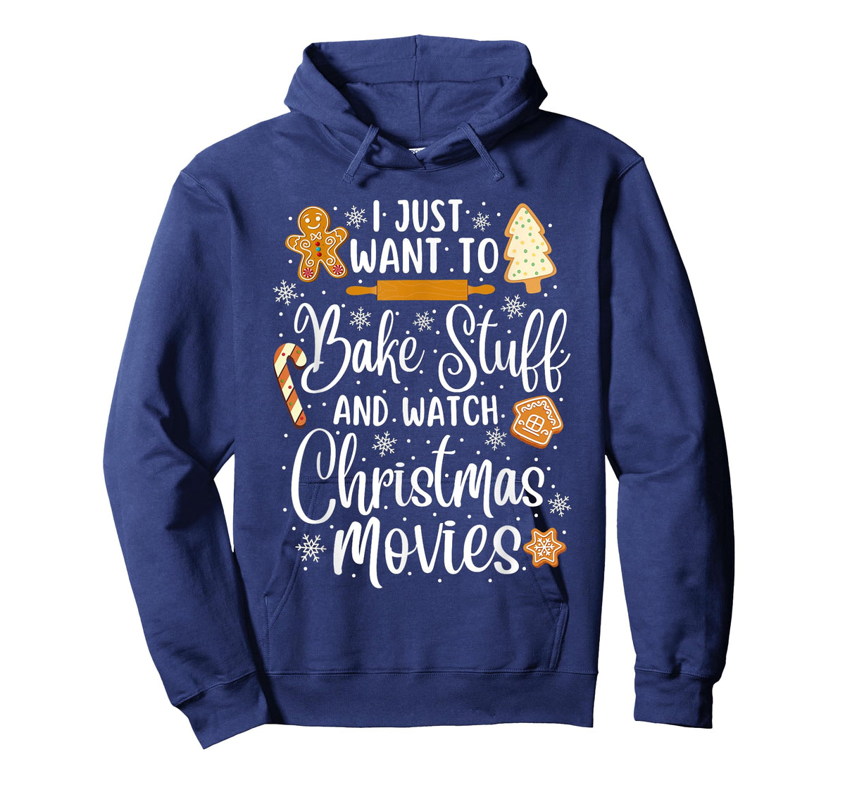 Just Want to Bake Stuff and Watch Christmas Movies T-Shirt