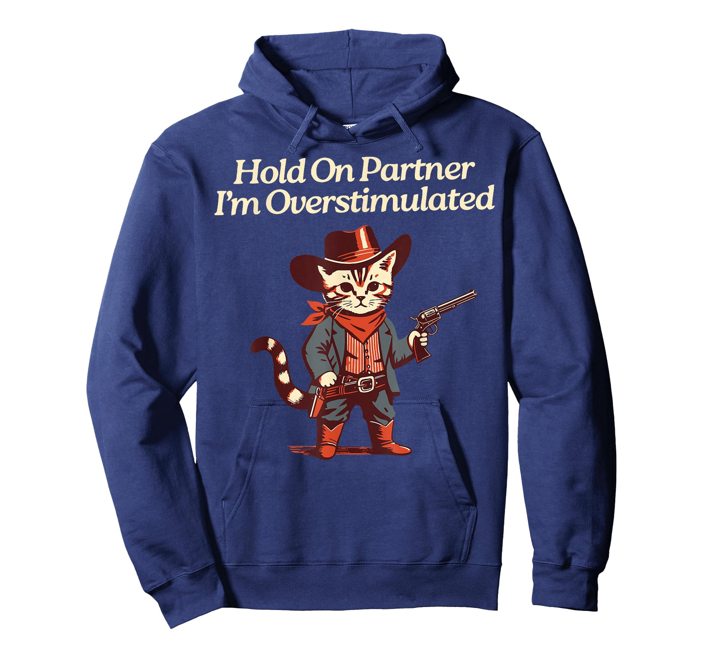 Hold On Partner I'm Overstimulated Western Cat Cowboy T-Shirt