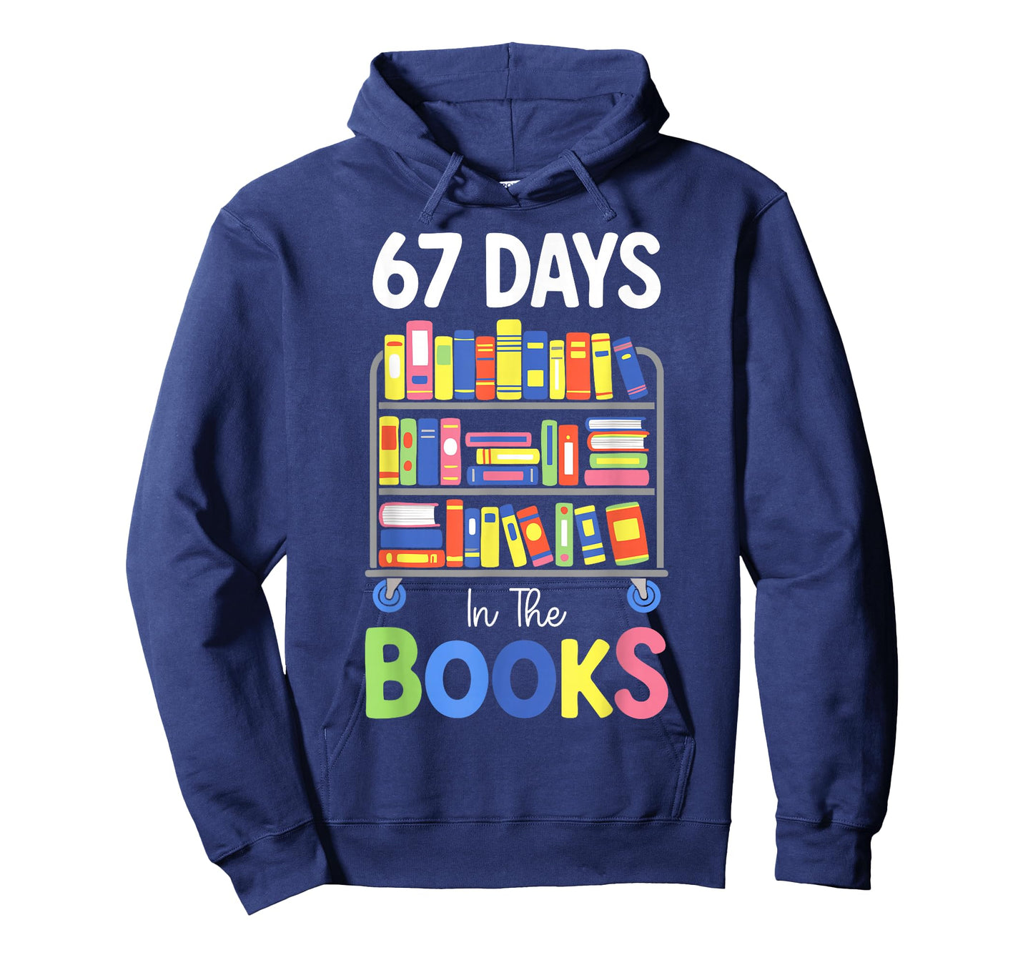 67 Days in The Books Reading Librarian Teacher School Kids T-Shirt
